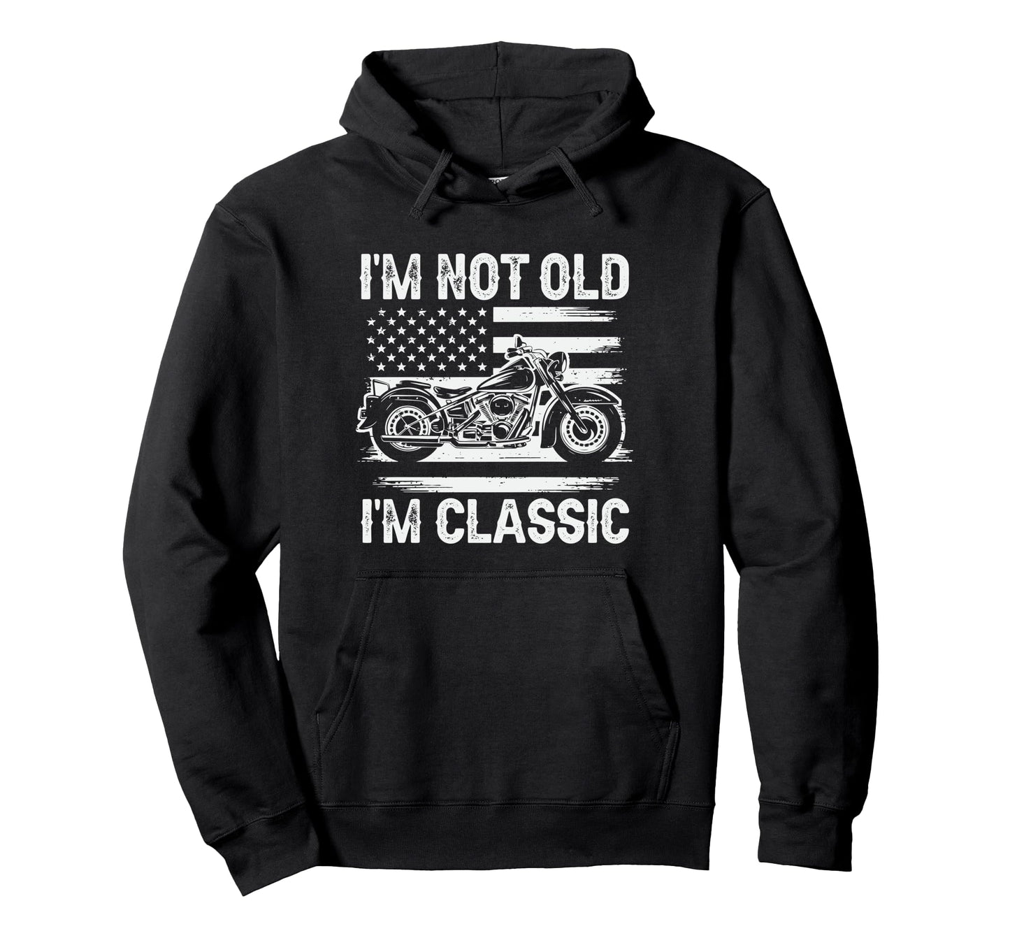 Im Not Old Im Motorcycle Dad Fathers Hoodie - Aesthetic Graphic Men Women - T-Shirt, Sweatshirt, Hoodie