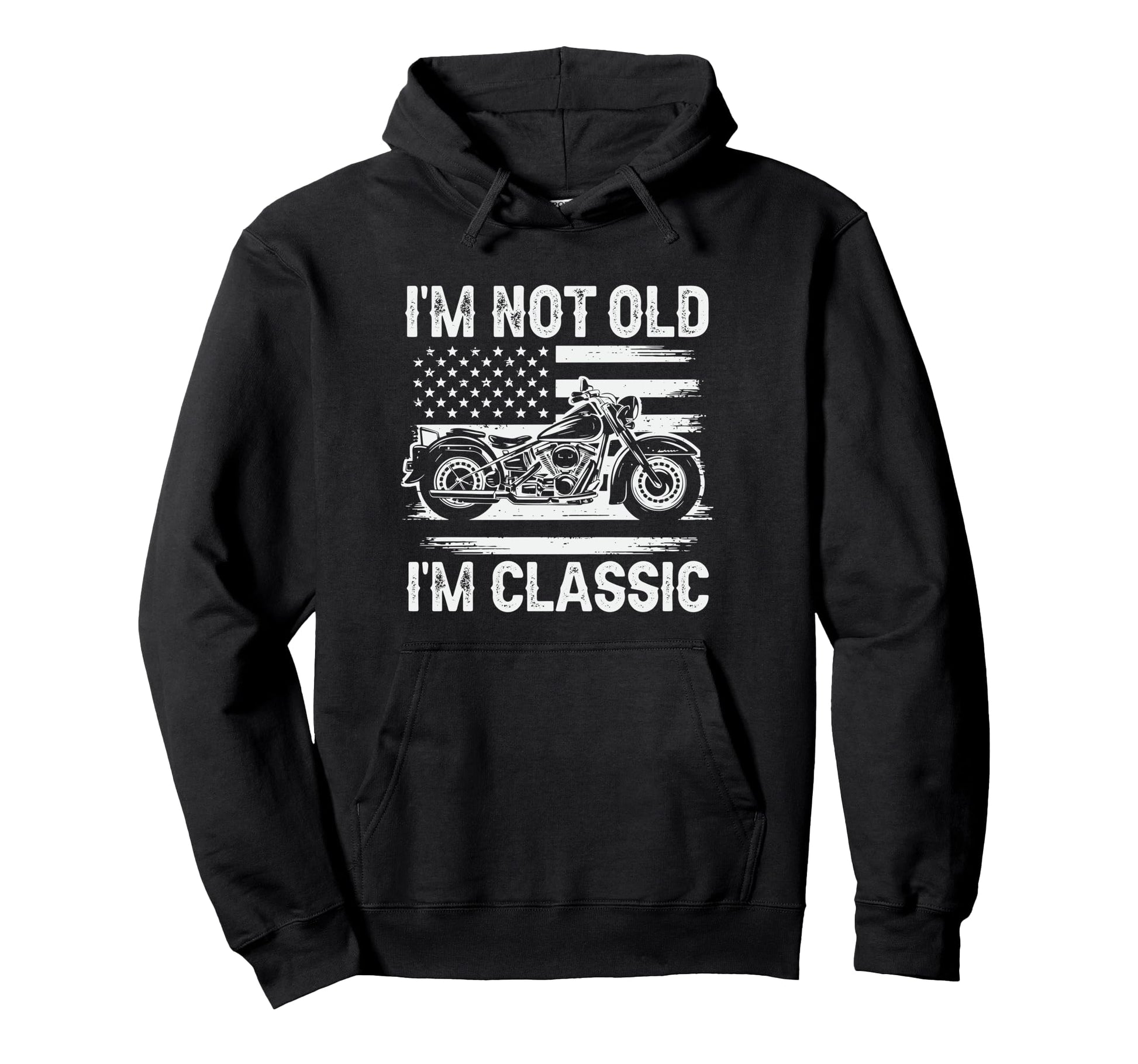Im Not Old Im Motorcycle Dad Fathers Hoodie - Aesthetic Graphic Men Women - T-Shirt, Sweatshirt, Hoodie