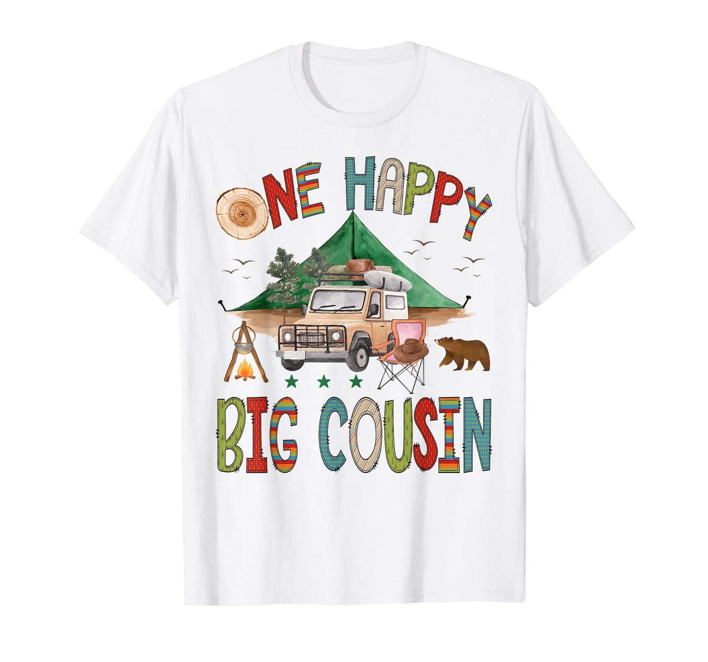 One Happy Big Cousin Camper 1St T-Shirt - Custom Art Print for Adults - T-Shirt, Sweatshirt, Hoodie