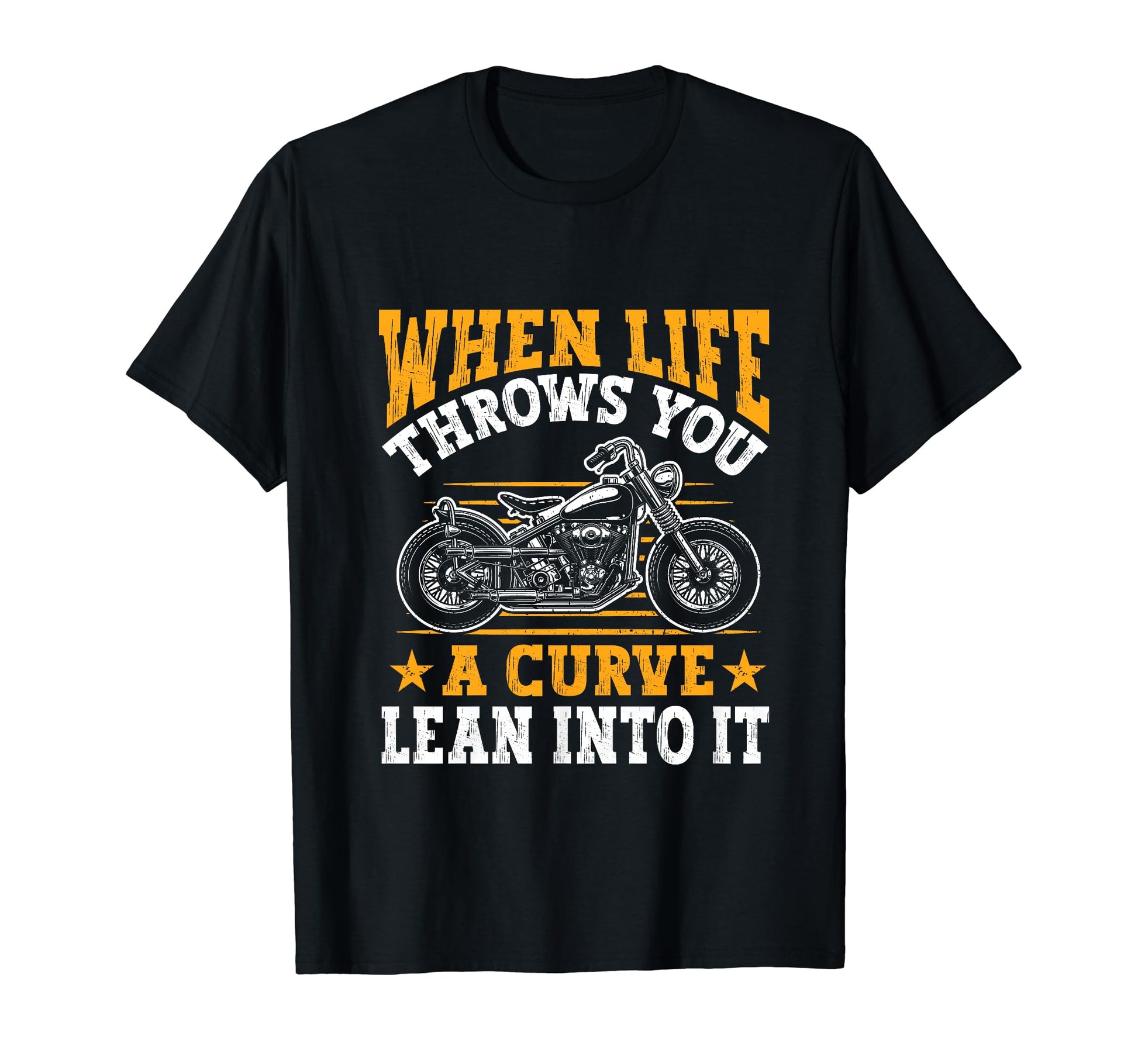 Motorcycle Biker When Life Throws You T-Shirt - Trendy Graphic Men Women - T-Shirt, Sweatshirt, Hoodie