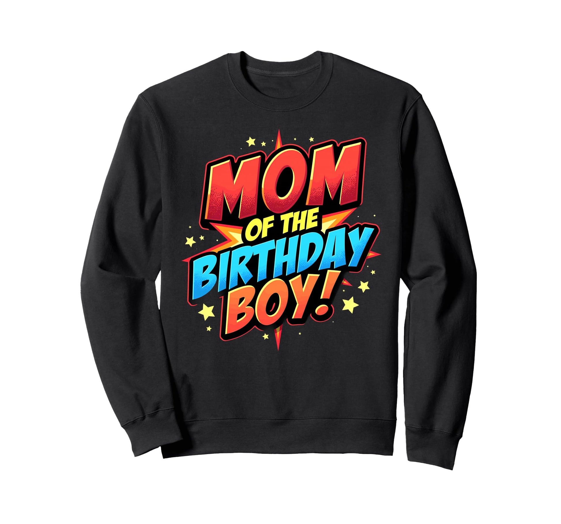 Pop Art Mom Birthday Sweatshirt - Fun Novelty Design for Adults - T-Shirt, Sweatshirt, Hoodie