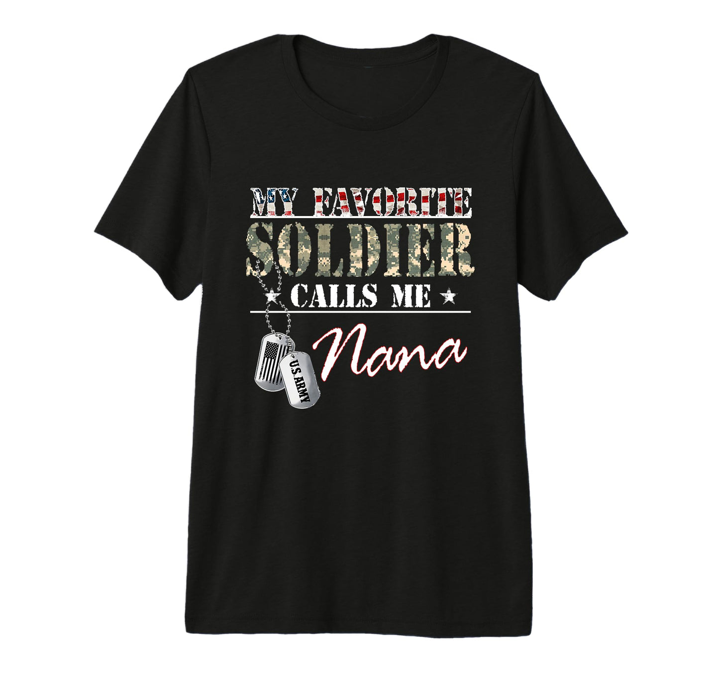 My Favorite Soldier Calls Me Nana T-Shirt - Aesthetic Graphic for Adults - T-Shirt, Sweatshirt, Hoodie