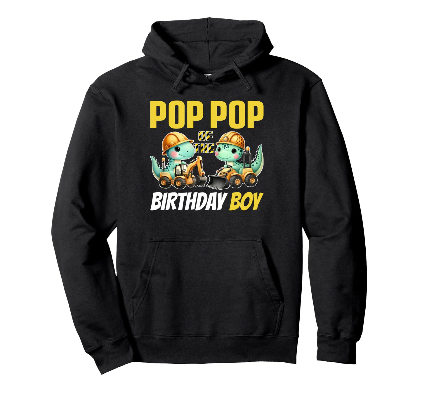 Pop Pop Birthday Construction Worker Hoodie - Novelty Apparel for Adults - T-Shirt, Sweatshirt, Hoodie