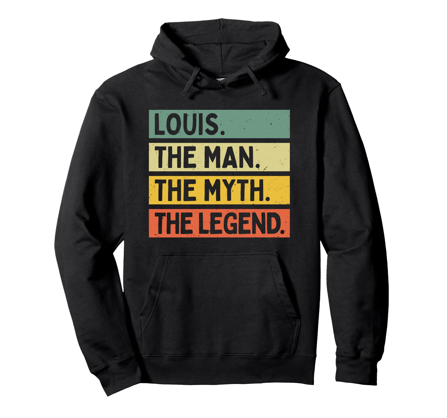 Louis Myth Legend Funny Personalized Hoodie - Casual Everyday Wear Unisex - T-Shirt, Sweatshirt, Hoodie