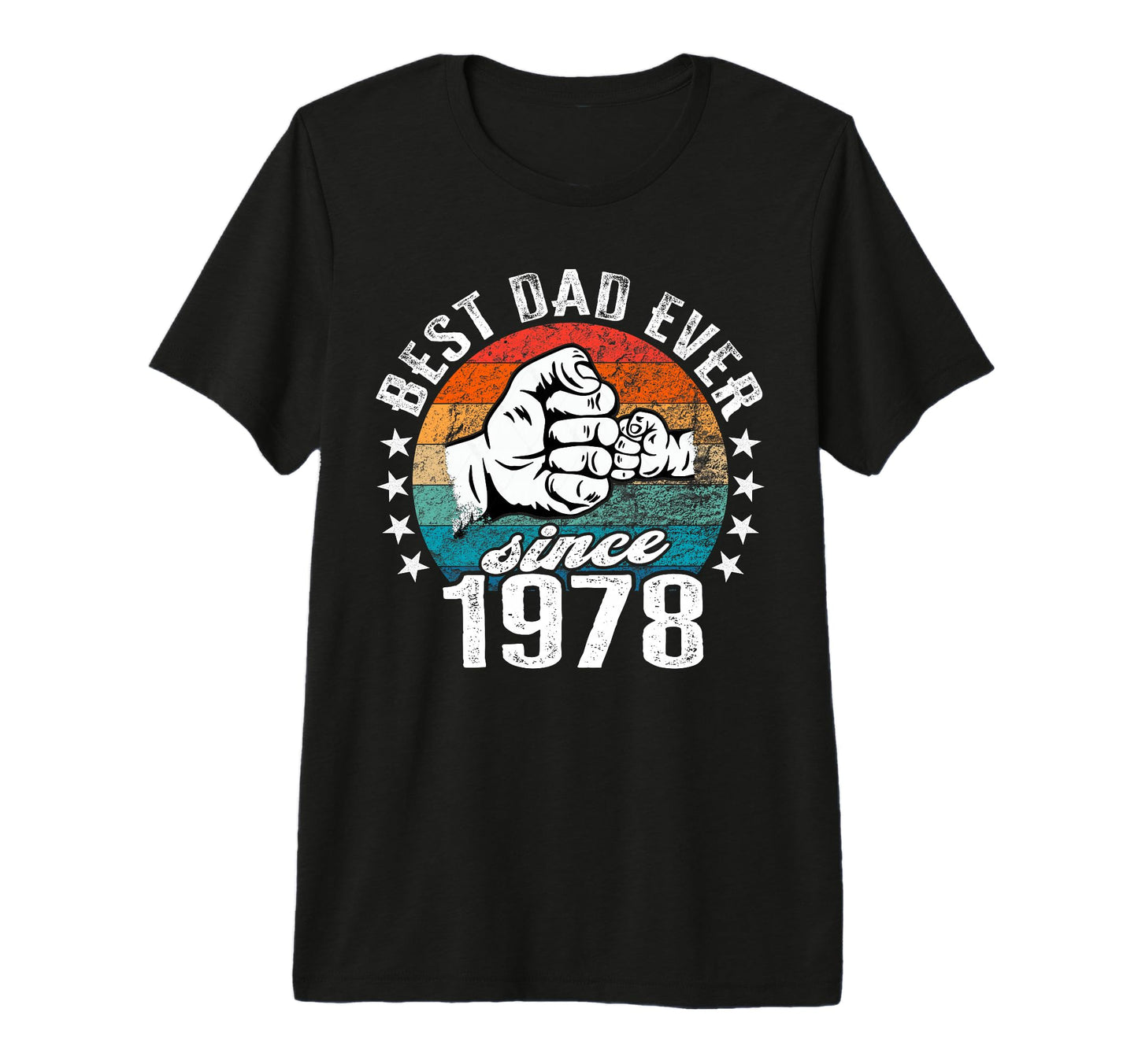 Best Dad World No Joke Dad Since 1978 T-Shirt - Custom Art Print Unisex - T-Shirt, Sweatshirt, Hoodie