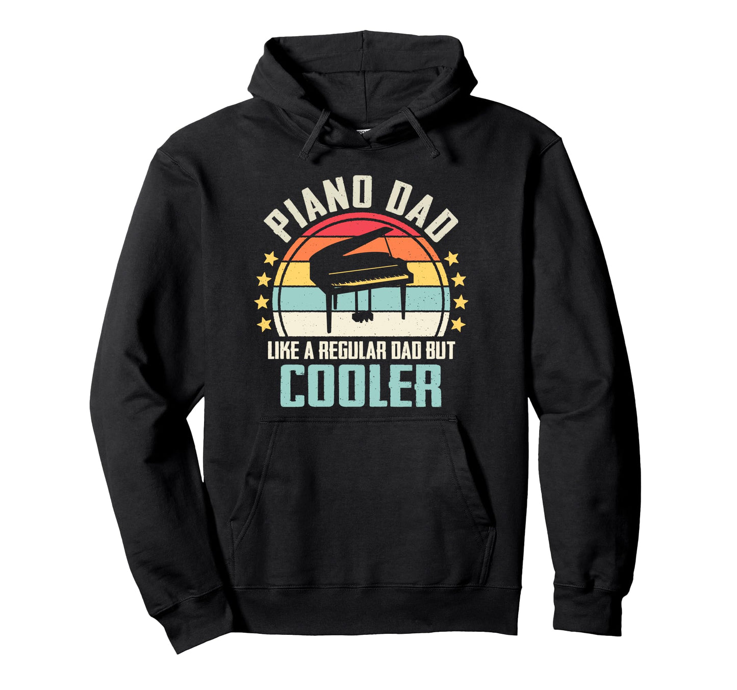 Piano Dad Like Regular Dad But Cooler Hoodie - Custom Art Print Men Women - T-Shirt, Sweatshirt, Hoodie
