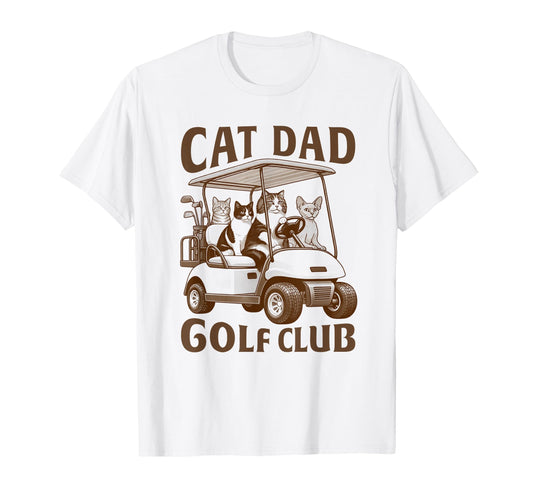 Cat Dad Golf Club Golfing Golfer Cats T-Shirt - Streetwear Style Unisex - T-Shirt, Sweatshirt, Hoodie