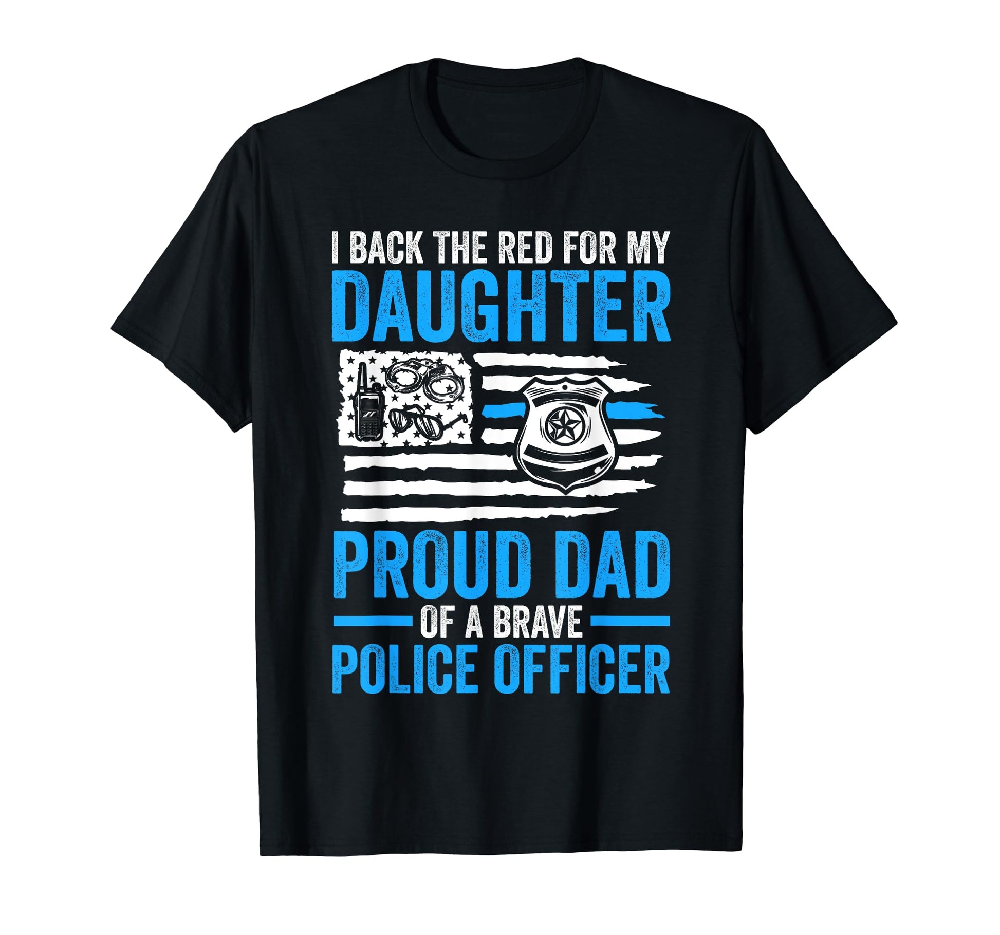I Back Red Daughter Proud Dad T-Shirt - Aesthetic Graphic for Adults - T-Shirt, Sweatshirt, Hoodie