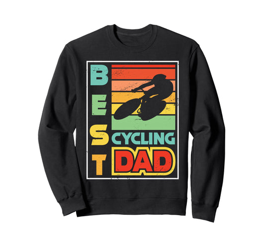 Best Cyling Dad Bicycle Cycling Sweatshirt - Graphic Print Men Women - T-Shirt, Sweatshirt, Hoodie