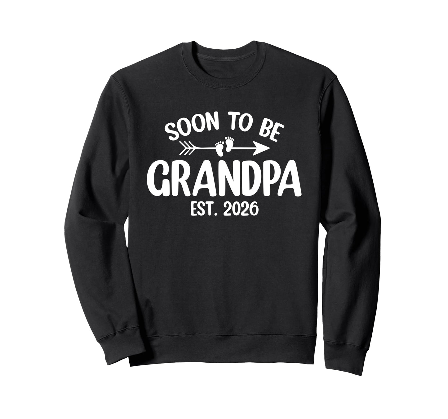 Promoted To Grandpa 2026 Soon To Be Sweatshirt - Trendy Graphic for Adults - T-Shirt, Sweatshirt, Hoodie