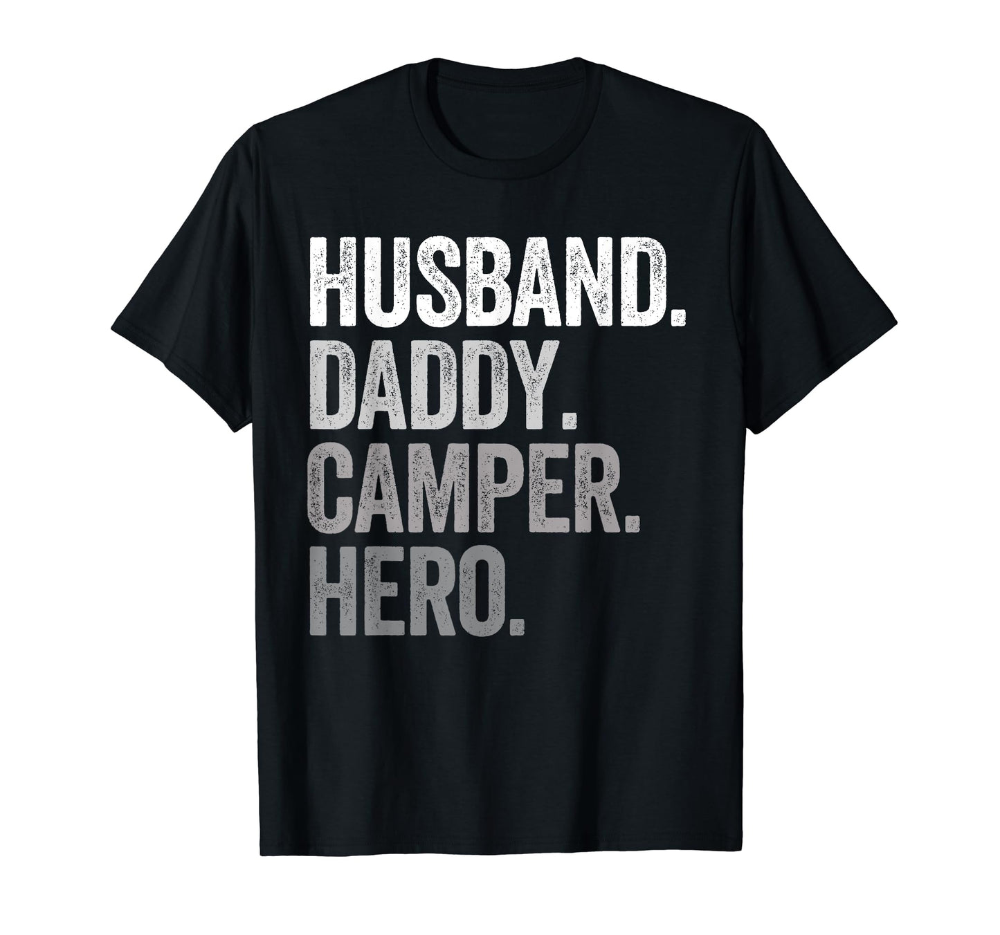 Husband Daddy Camper Dad Hero Funny T-Shirt - Minimalist Print Unisex - T-Shirt, Sweatshirt, Hoodie