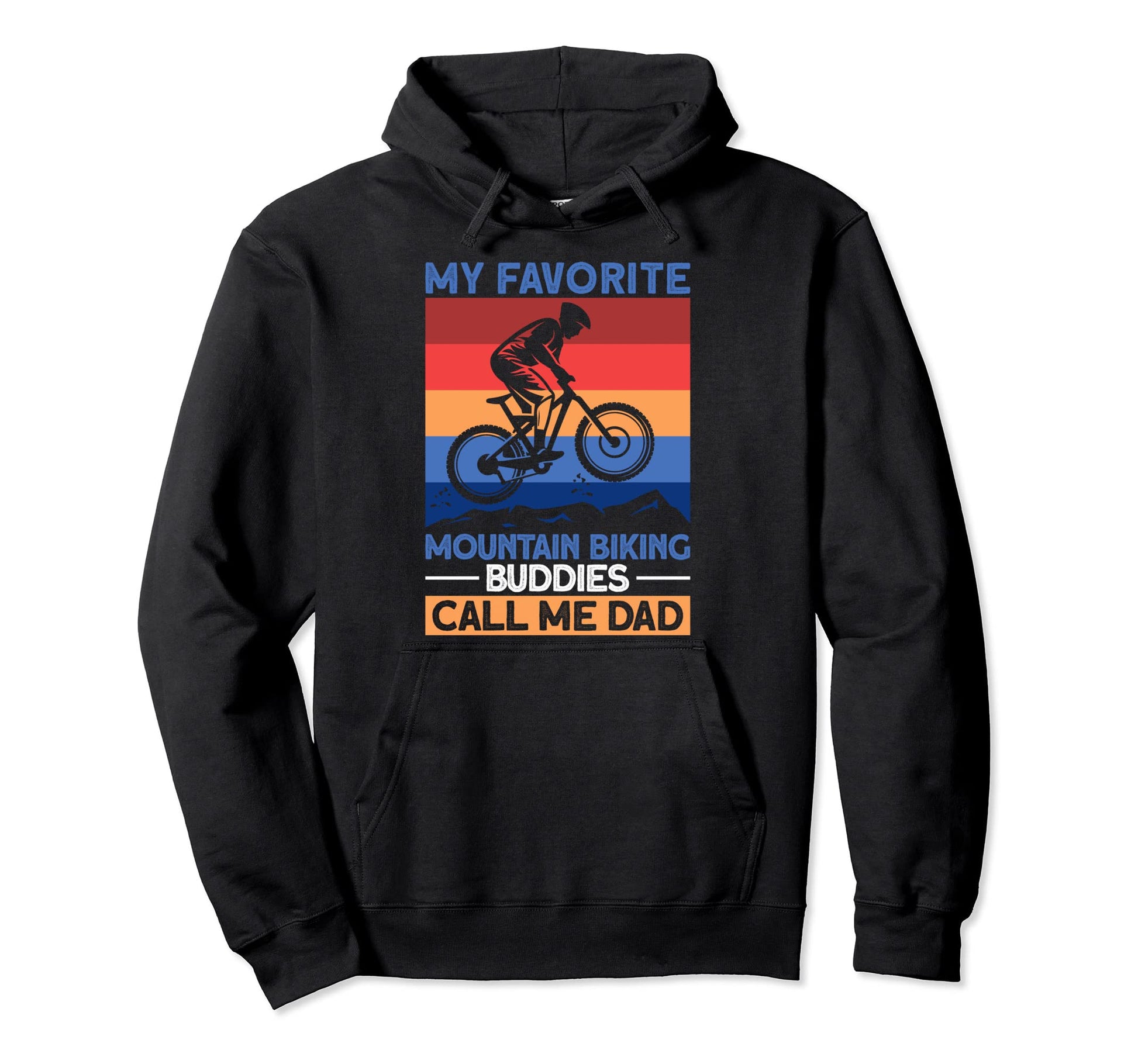 My Favorite Mountain Biking Buddies Hoodie - Custom Art Print for Adults - T-Shirt, Sweatshirt, Hoodie