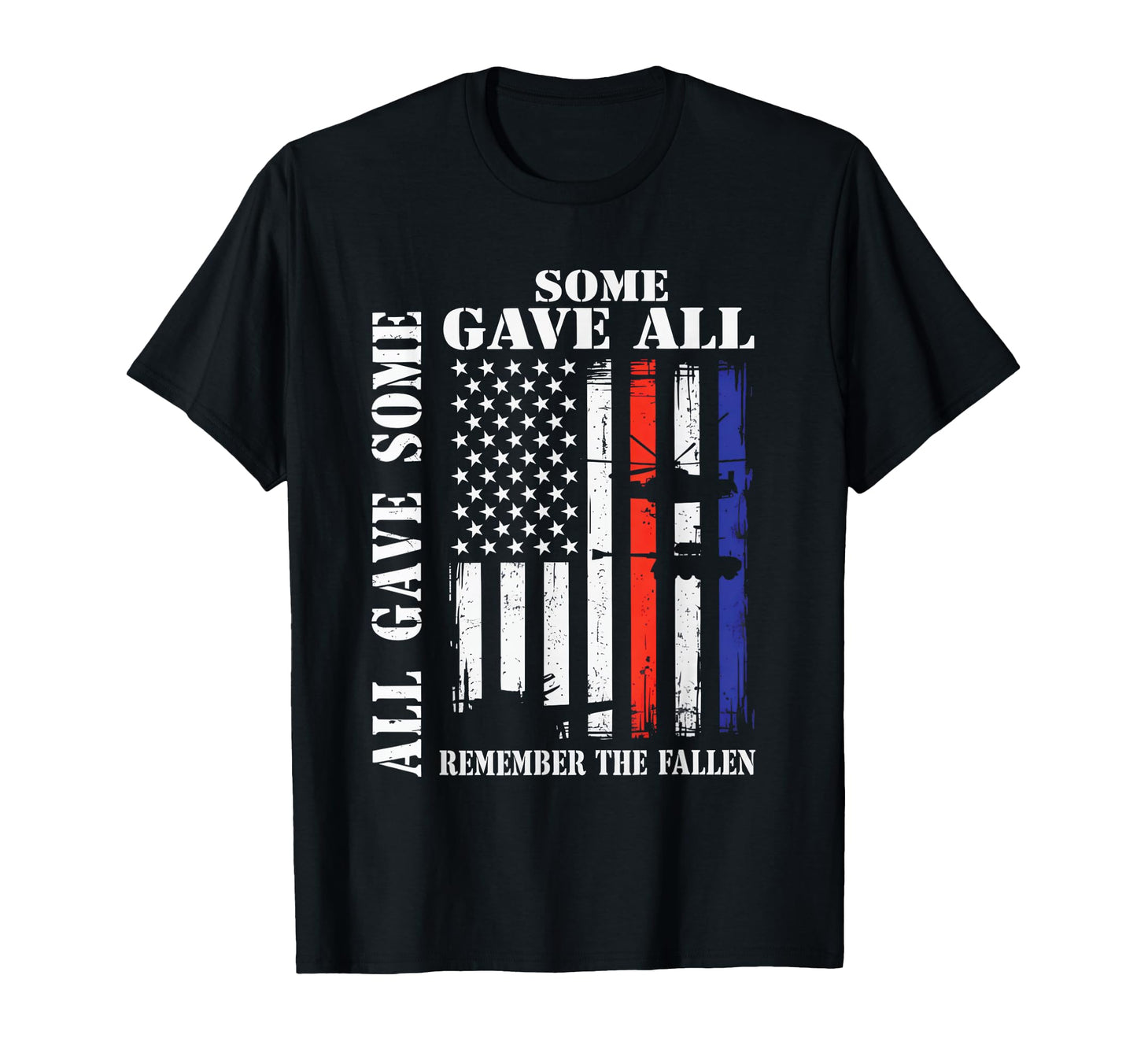 All Gave Some Some Gave All Flag T-Shirt - Fun Novelty Design Unisex - T-Shirt, Sweatshirt, Hoodie