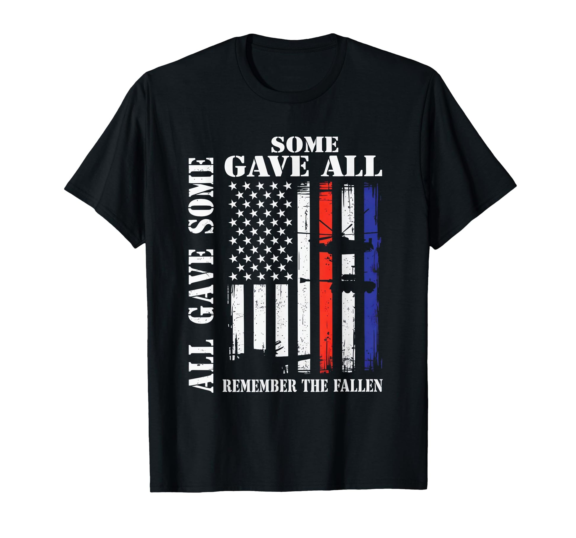 All Gave Some Some Gave All Flag T-Shirt - Fun Novelty Design Unisex - T-Shirt, Sweatshirt, Hoodie