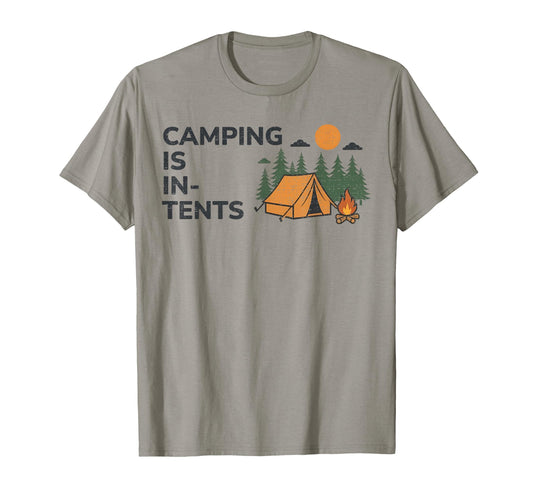 Camping Is Tents Funny Dad Camping T-Shirt - Minimalist Print Men Women - T-Shirt, Sweatshirt, Hoodie