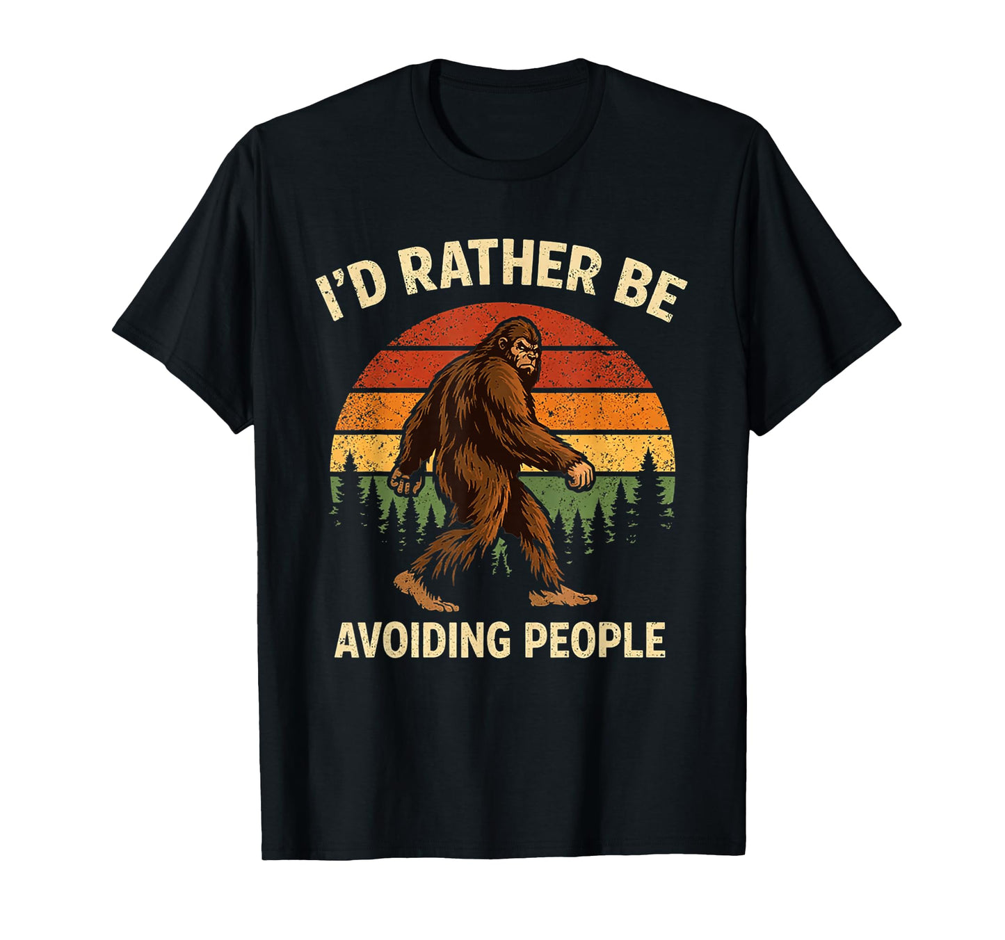 Bigfoot Id Rather Be Avoiding People T-Shirt - Minimalist Print Unisex - T-Shirt, Sweatshirt, Hoodie