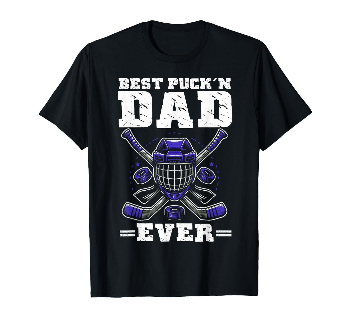 Best Puckn Dad Ever Hockey Dad Fathers T-Shirt - Minimalist Print Unisex - T-Shirt, Sweatshirt, Hoodie