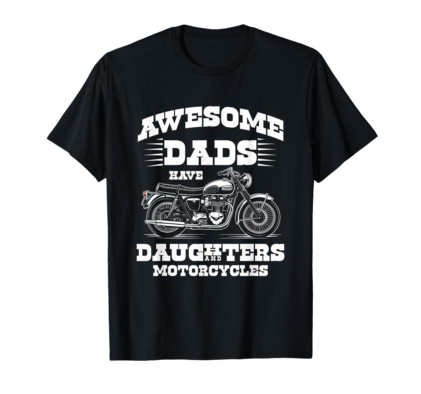 Awesome Dads Have Daughters And T-Shirt - Minimalist Print for Adults - T-Shirt, Sweatshirt, Hoodie