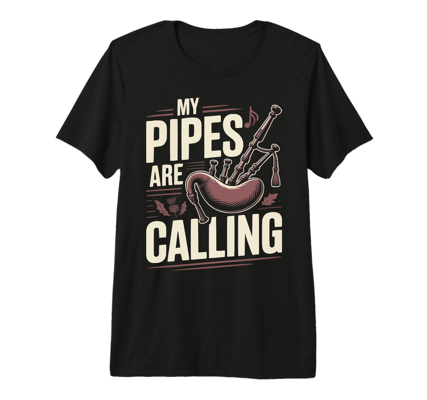 Bagpipe Player Musical Instrument T-Shirt - Casual Everyday Wear Unisex - T-Shirt, Sweatshirt, Hoodie