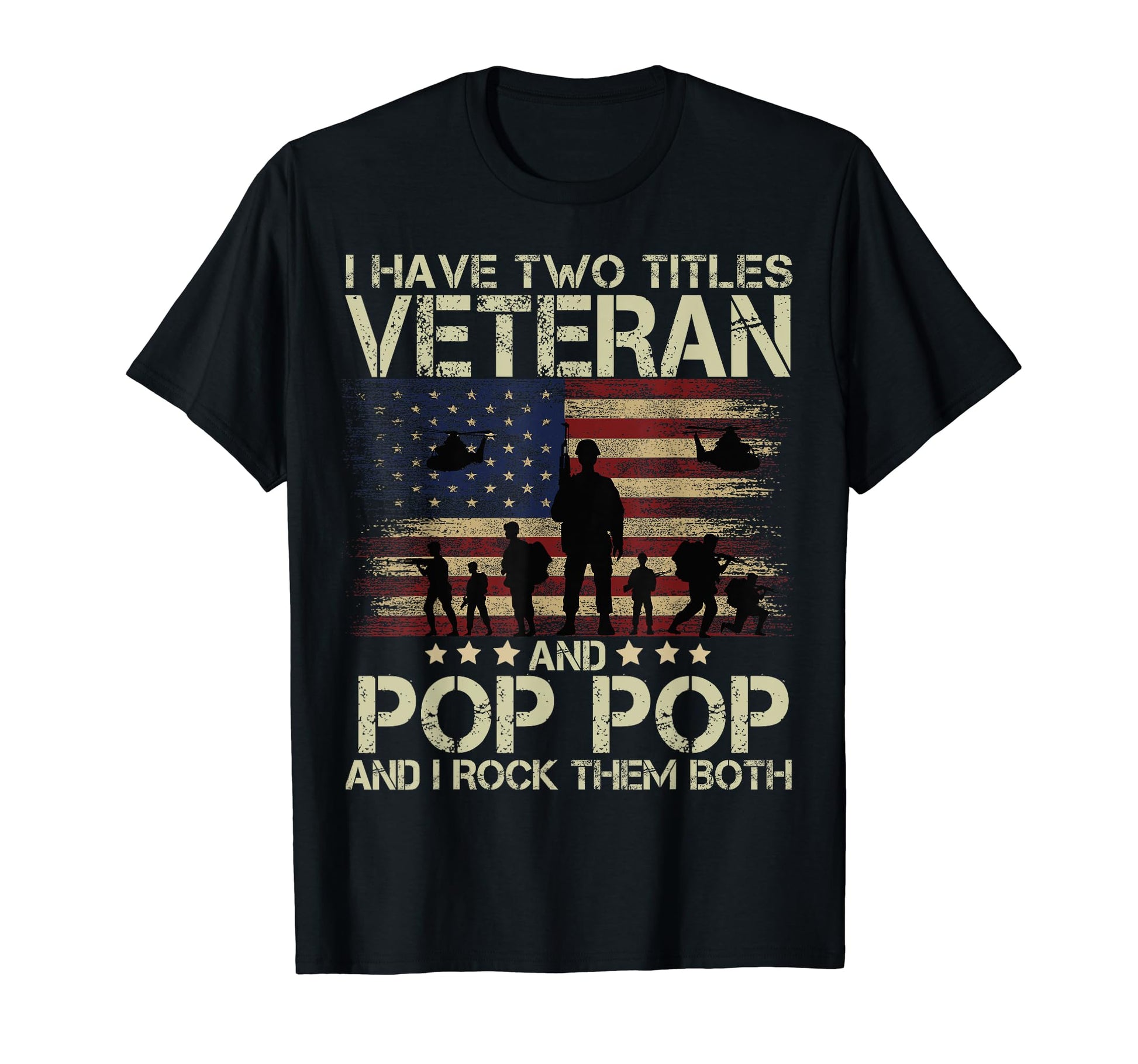I Have Two Titles Veteran And Pop Pop T-Shirt - Minimalist Print Unisex - T-Shirt, Sweatshirt, Hoodie