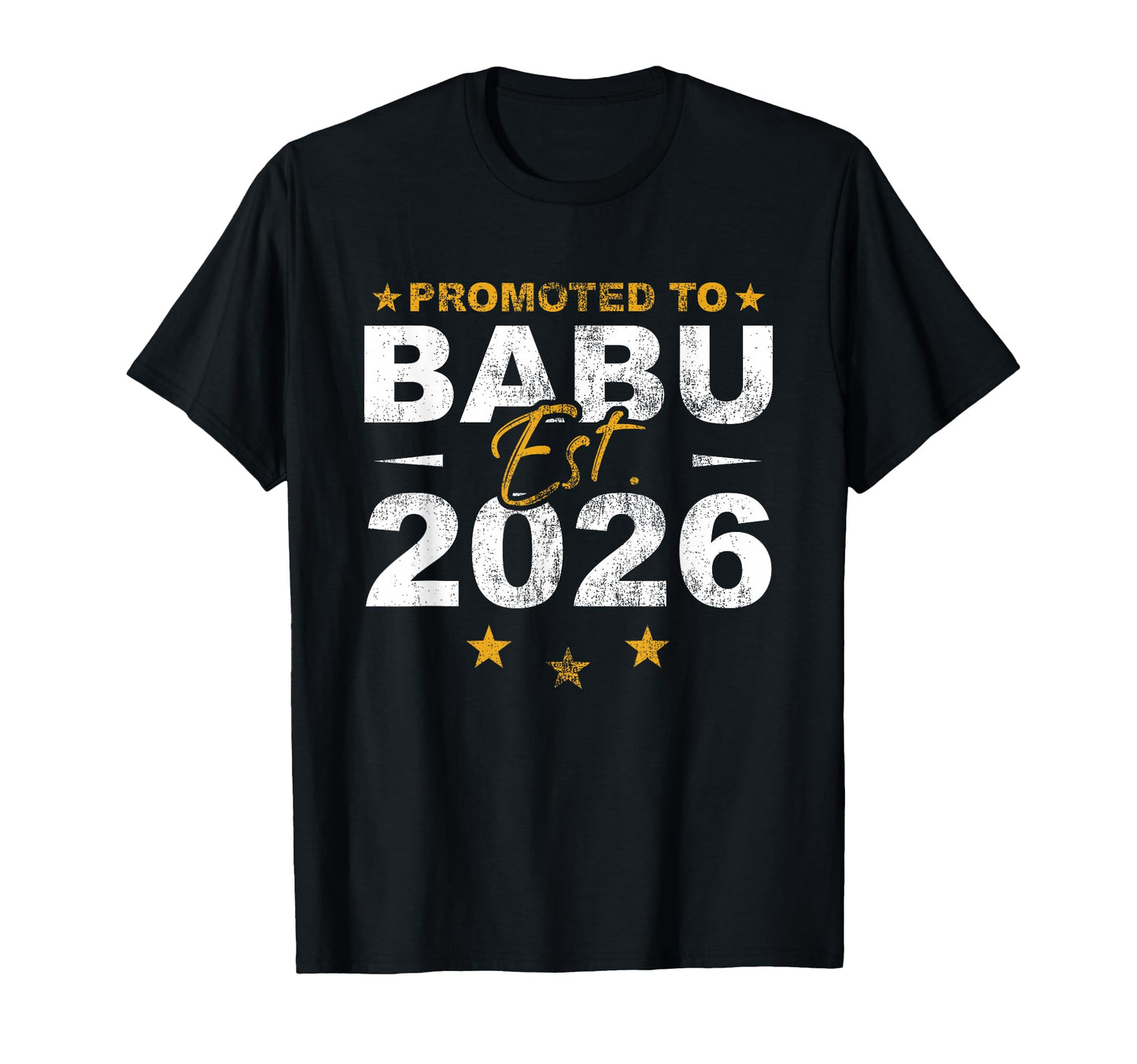 Promoted To Babu 2026 Funny New T-Shirt - Minimalist Print for Adults - T-Shirt, Sweatshirt, Hoodie
