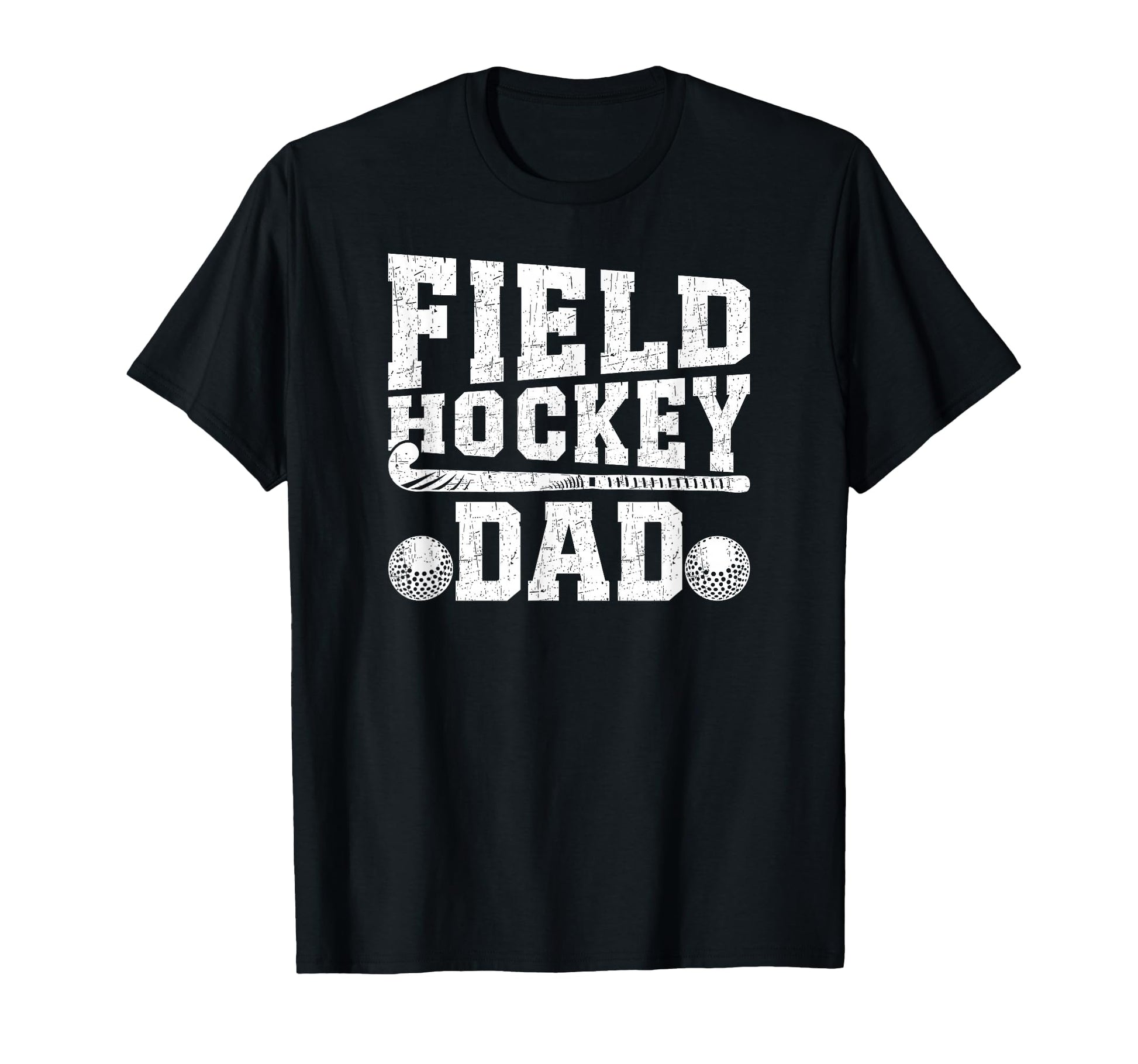 Field Hockey Dad Proud Father Field T-Shirt - Trendy Graphic Men Women - T-Shirt, Sweatshirt, Hoodie