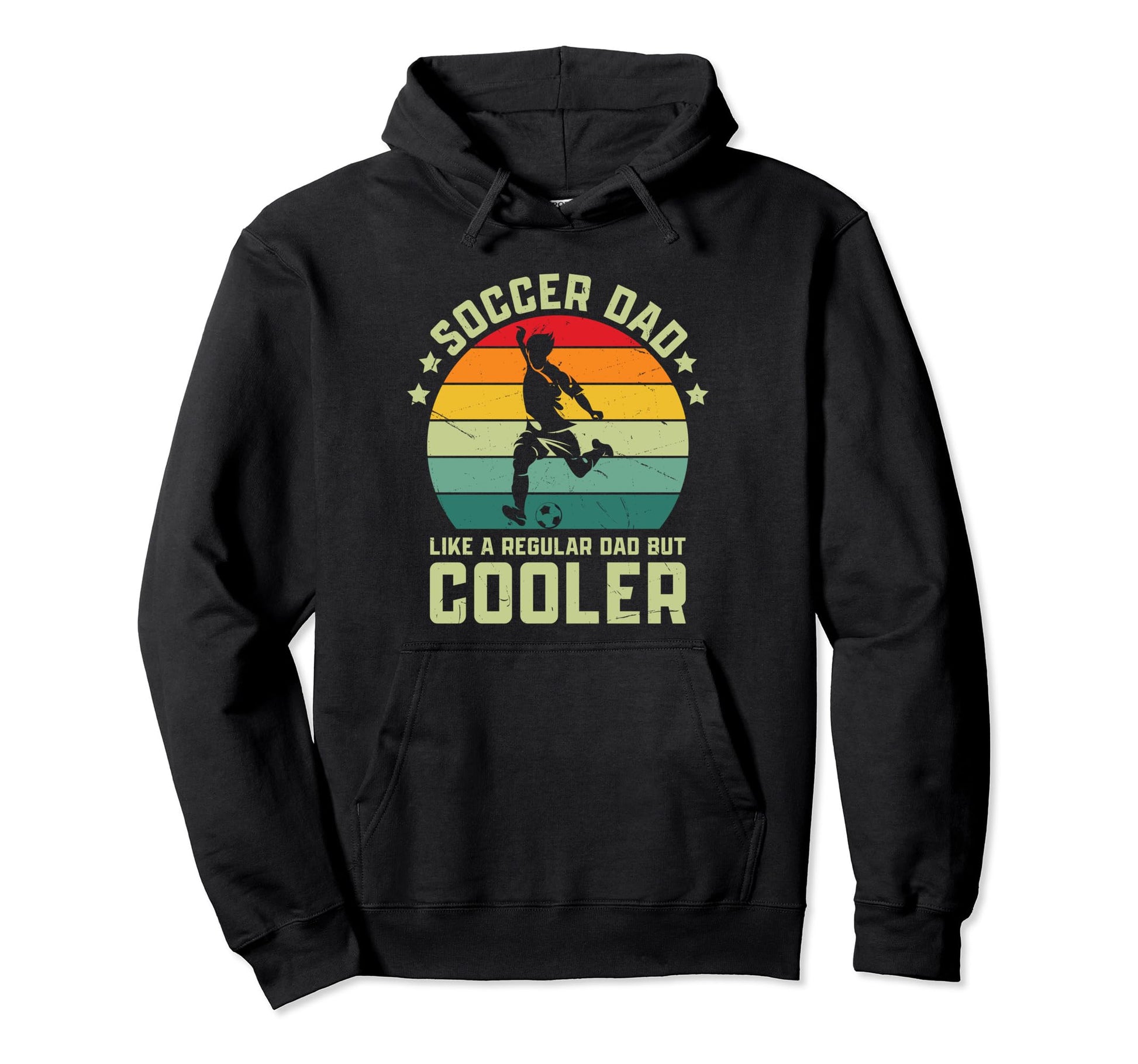 Soccer Dad Funny Soccer Player Fan Hoodie - Casual Everyday Wear Men Women - T-Shirt, Sweatshirt, Hoodie