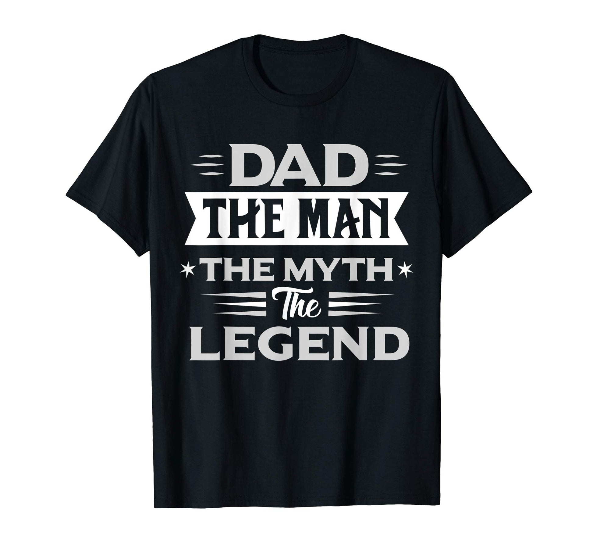Dad Myth Legend T-Shirt - Custom Art Print Men Women - T-Shirt, Sweatshirt, Hoodie