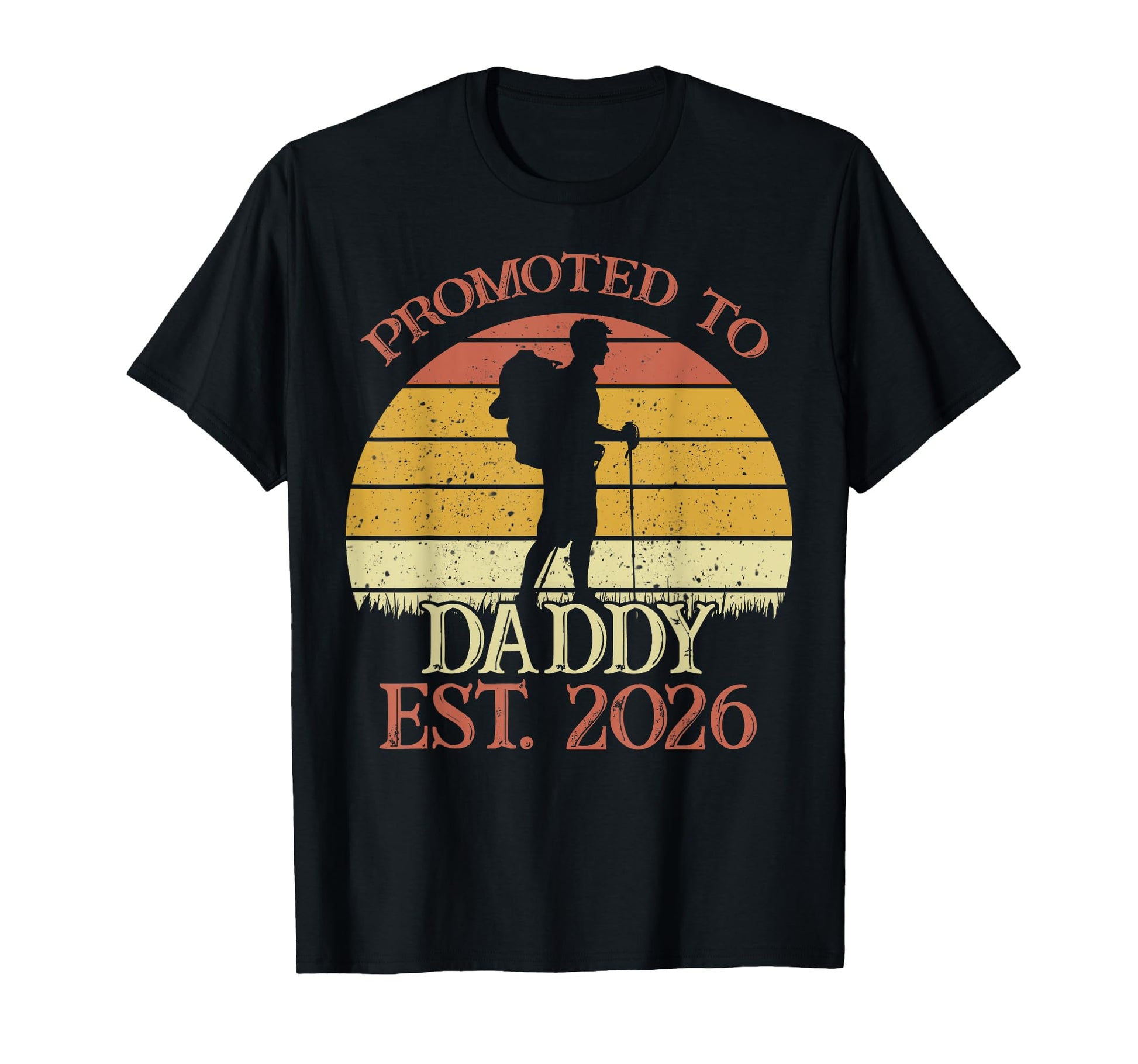 Promoted To Daddy 2026 Camping Crew T-Shirt - Aesthetic Graphic for Adults - T-Shirt, Sweatshirt, Hoodie