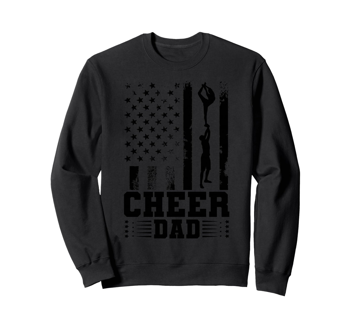 Cheer Dad Cheerleading Sweatshirt - Casual Everyday Wear Men Women - T-Shirt, Sweatshirt, Hoodie