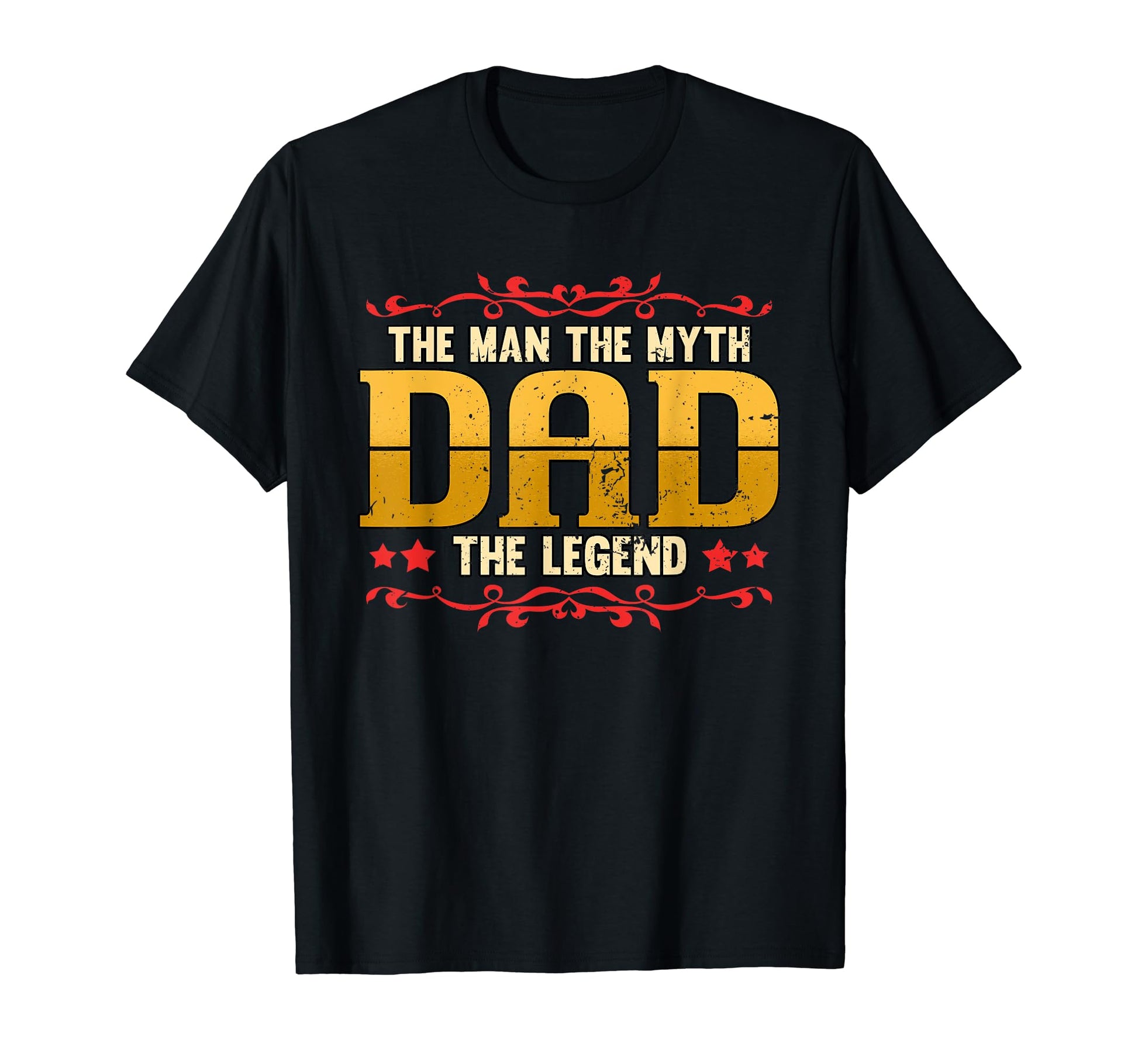 Dad Myth Legend Hero Daddy Family T-Shirt - Fun Novelty Design Men Women - T-Shirt, Sweatshirt, Hoodie