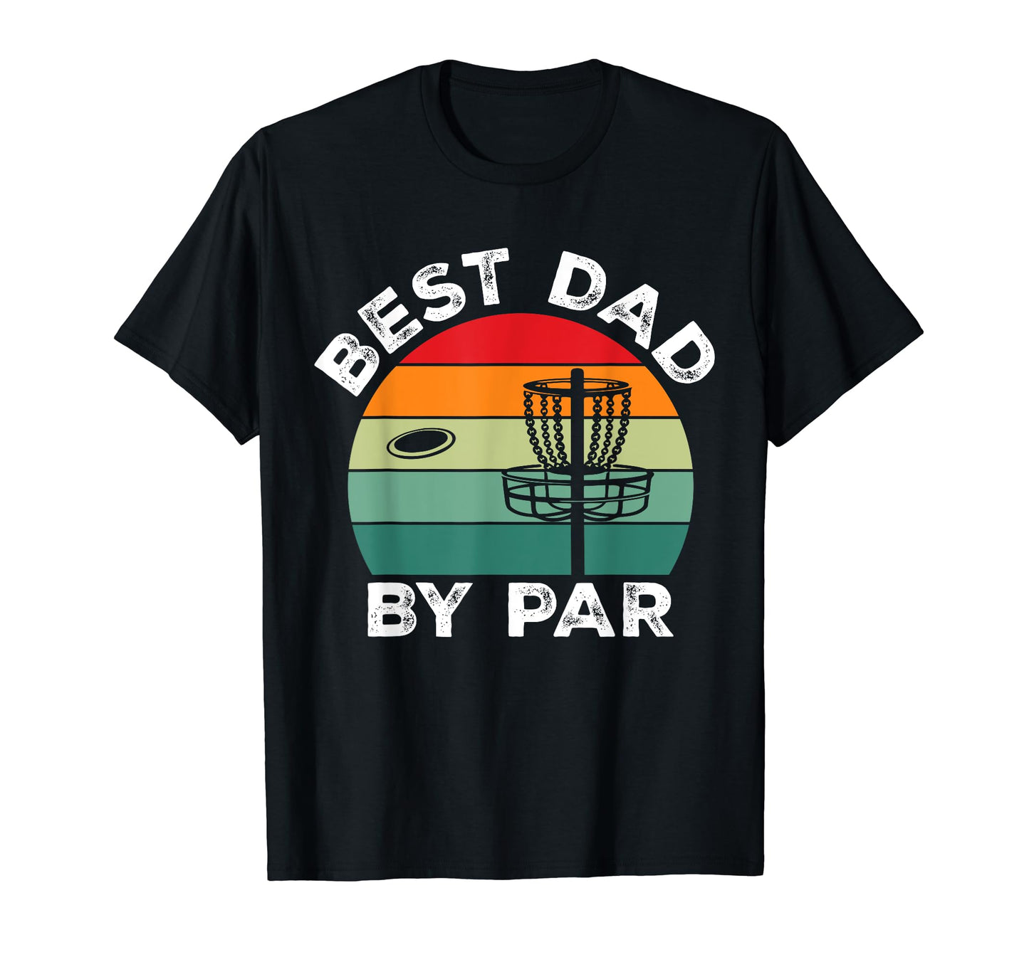 Best Dad Par Funny Disc Golfing T-Shirt - Aesthetic Graphic Men Women - T-Shirt, Sweatshirt, Hoodie