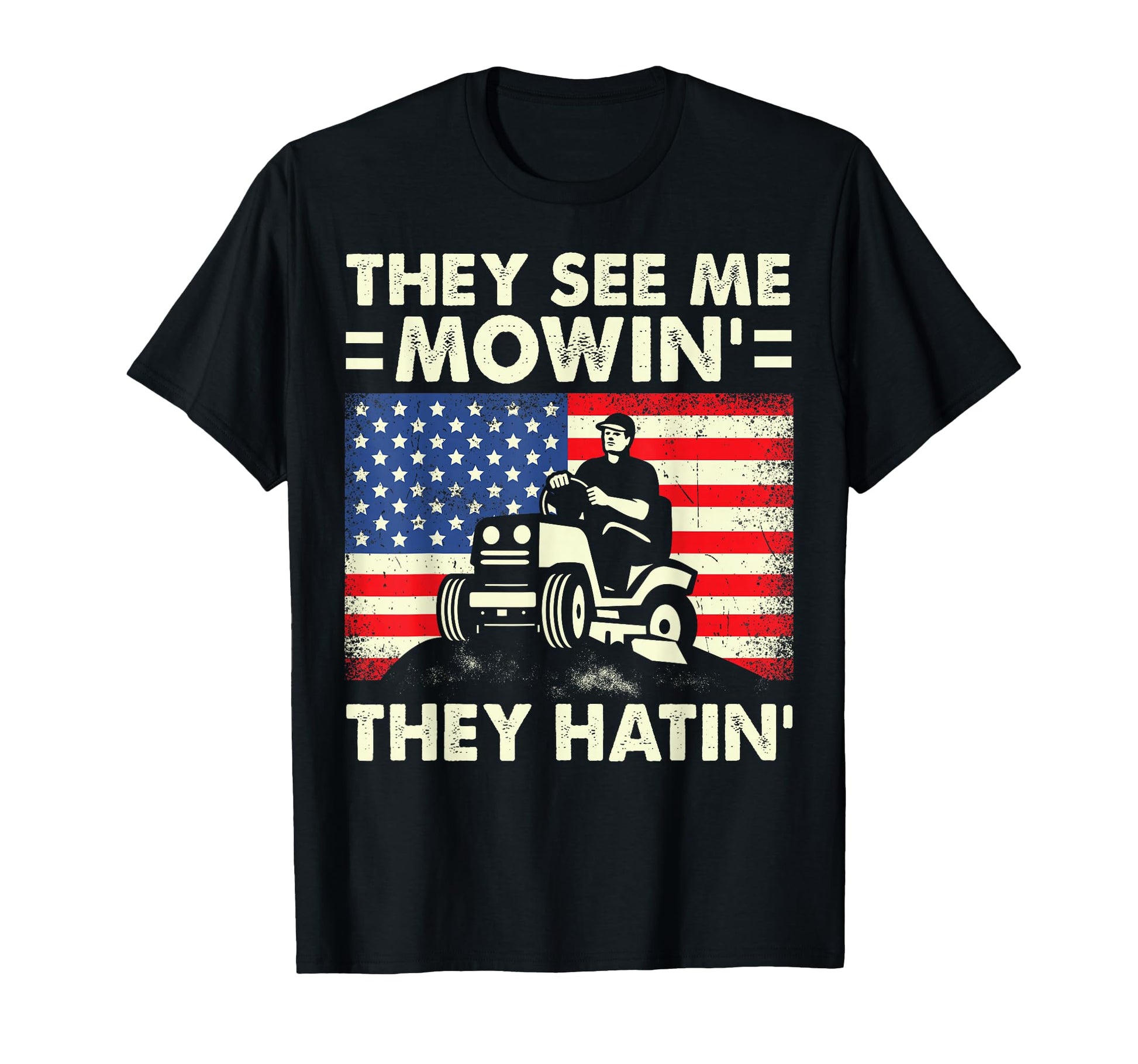 Lawn Mowing Funny See Me Mowing They T-Shirt - Minimalist Print Unisex - T-Shirt, Sweatshirt, Hoodie