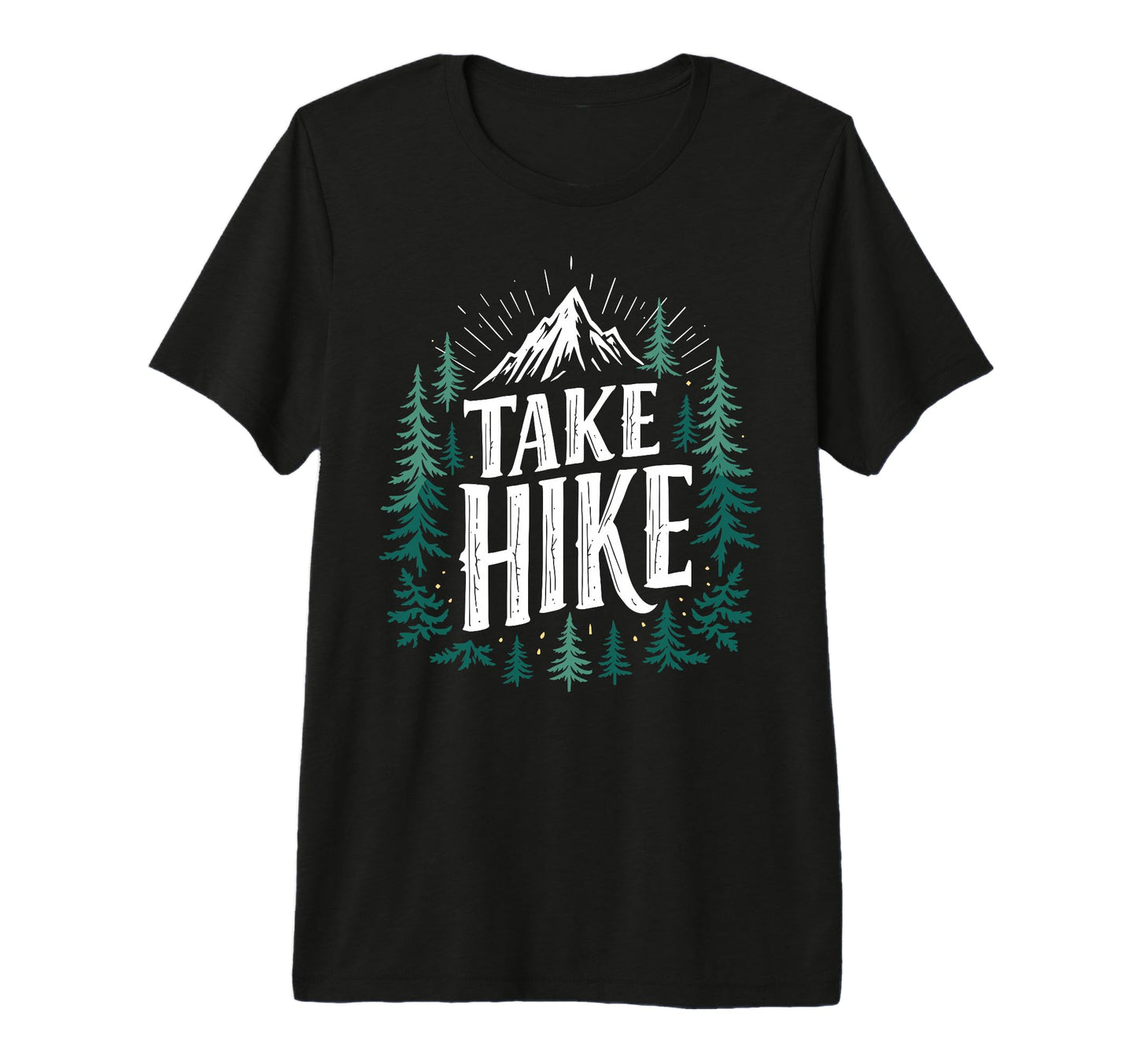 Funny Mountain Hiking Take Hike T-Shirt - Graphic Print for Adults - T-Shirt, Sweatshirt, Hoodie