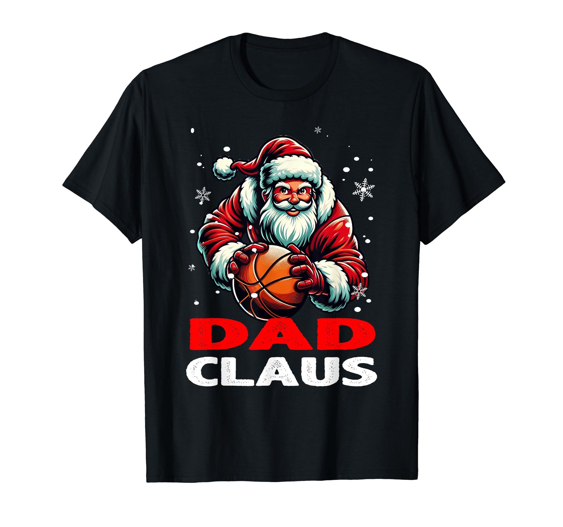Santa Plays Basketball Dad Claus Funny T-Shirt - Unique Graphic for Adults - T-Shirt, Sweatshirt, Hoodie