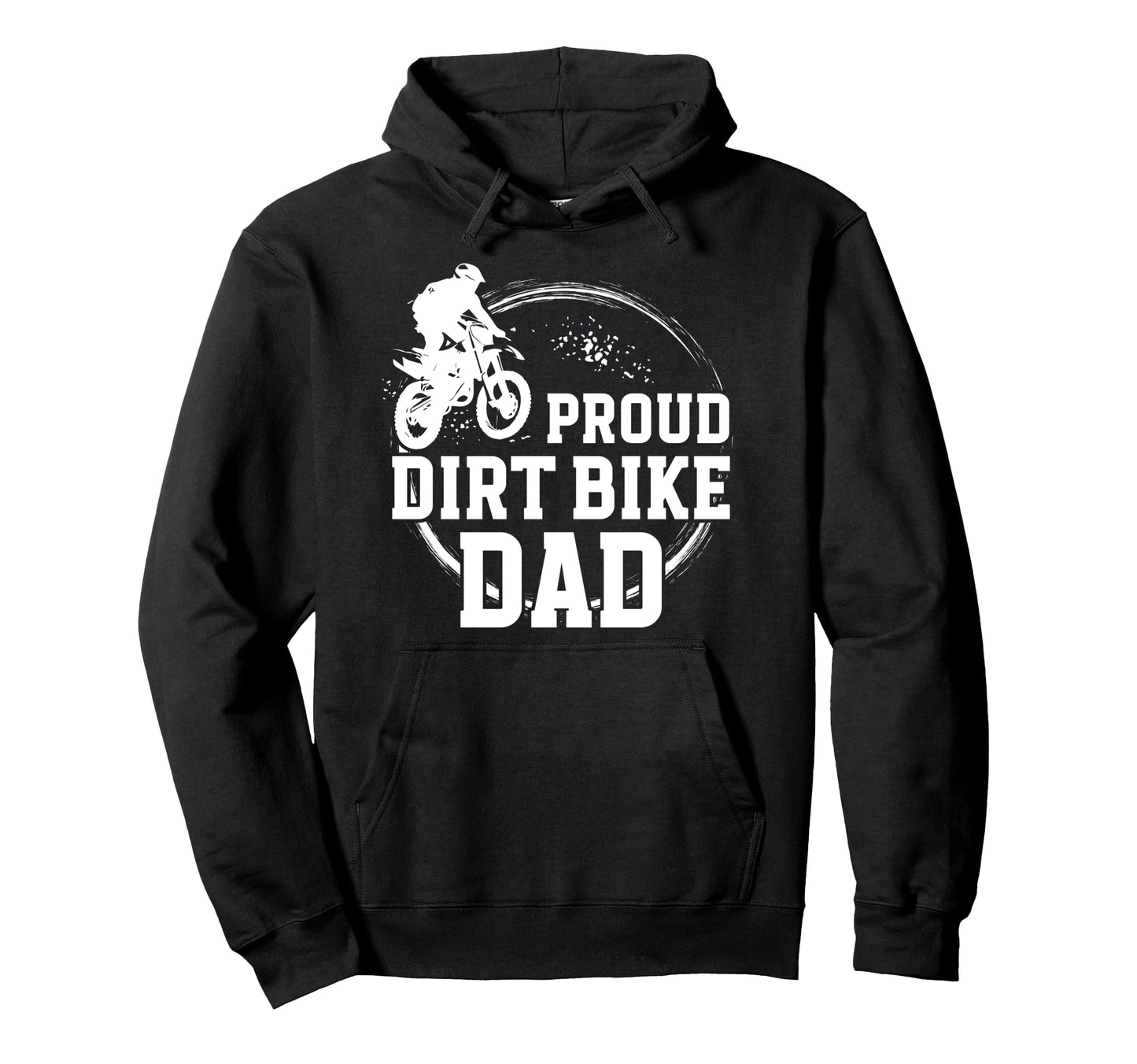 Proud Dirt Bike Dad Dirt Biker Dad Dirt Hoodie - Unique Graphic Men Women - T-Shirt, Sweatshirt, Hoodie