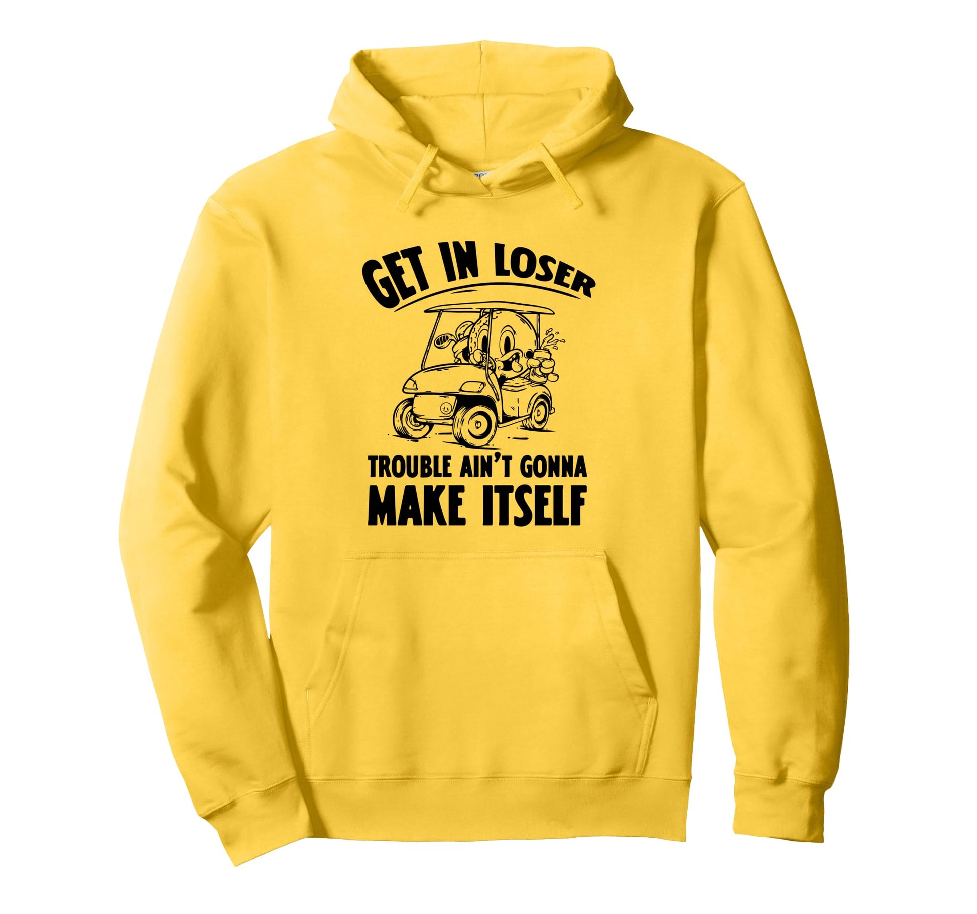 Get Loser Golf Cart Golf Lover Dad Hoodie - Fun Novelty Design Unisex - T-Shirt, Sweatshirt, Hoodie