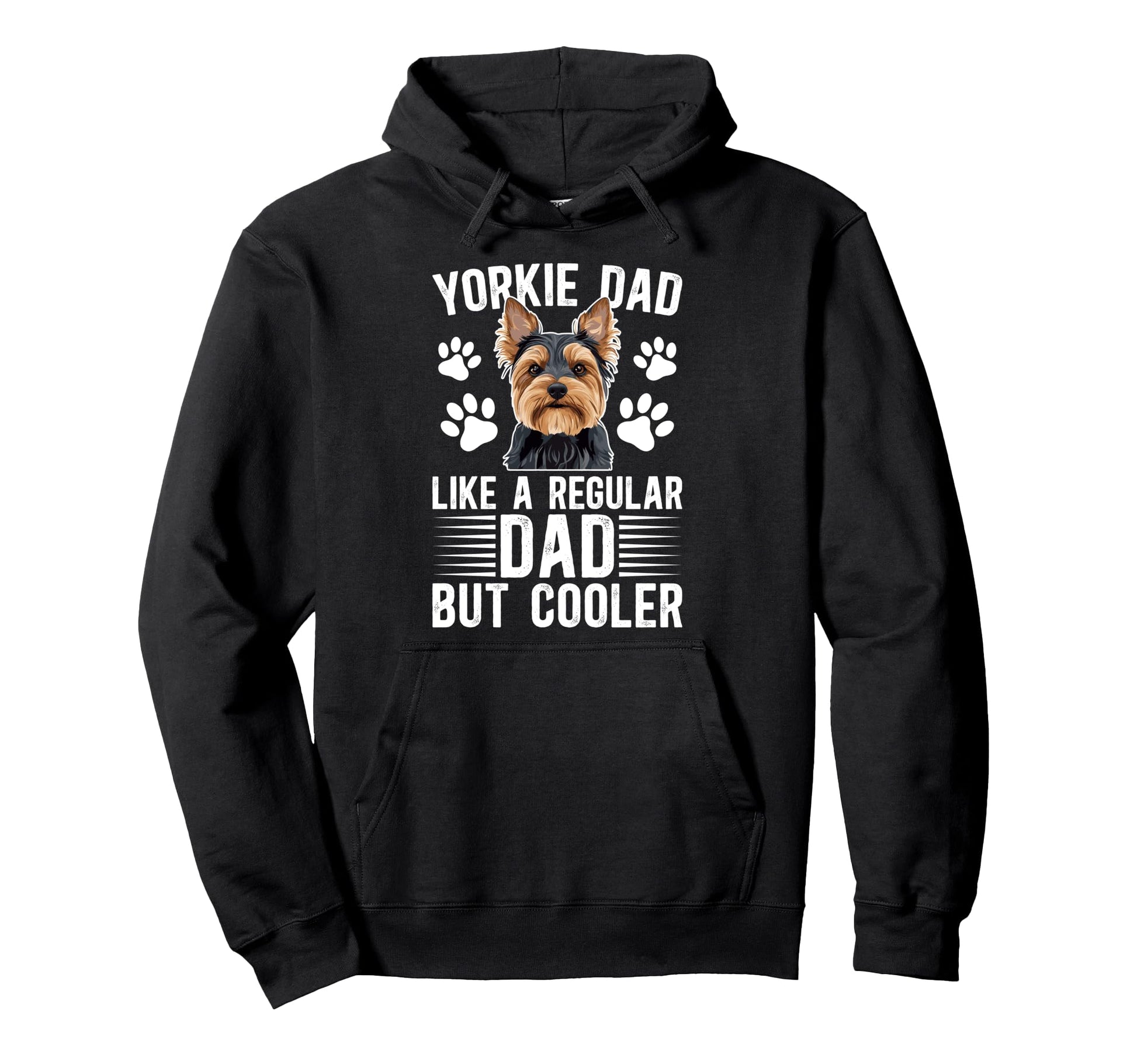 Yorkie Dad Yorkie Father Yorkshire Terrier Hoodie - Graphic Print Unisex - T-Shirt, Sweatshirt, Hoodie