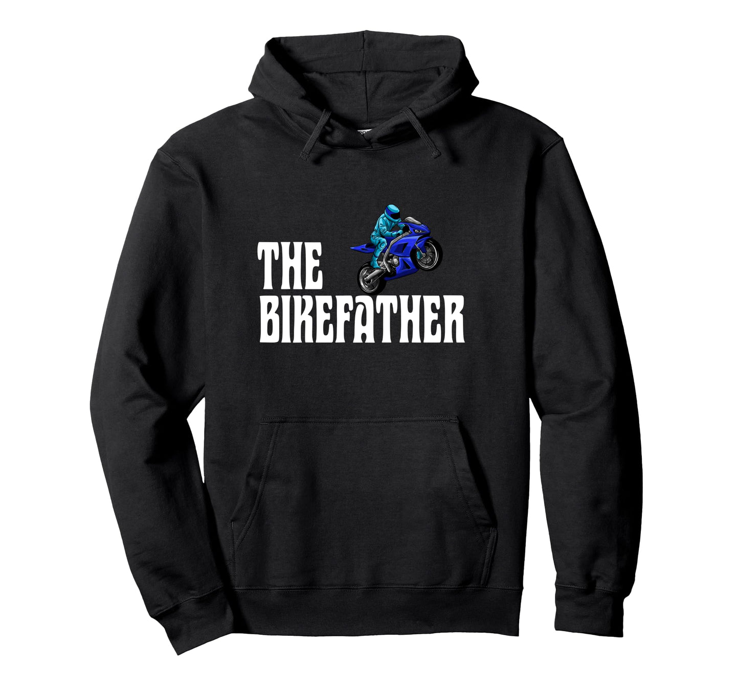 Biker Biker Dad Bikefather Funny Sportbike Hoodie - Custom Art Print Unisex - T-Shirt, Sweatshirt, Hoodie