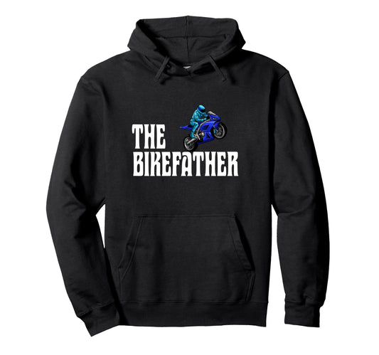 Biker Biker Dad Bikefather Funny Sportbike Hoodie - Custom Art Print Unisex - T-Shirt, Sweatshirt, Hoodie