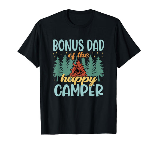 Bonus Dad Happy Camper First Birthday T-Shirt - Unique Graphic Men Women - T-Shirt, Sweatshirt, Hoodie