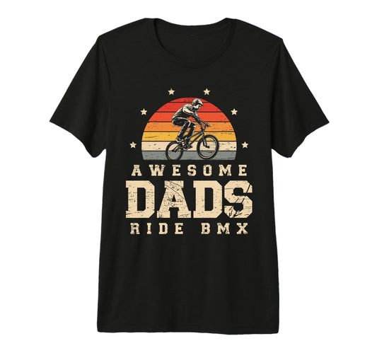 Awesome Dads Ride Bmx Bike Sunset Tri T-Shirt - Streetwear Style Unisex - T-Shirt, Sweatshirt, Hoodie
