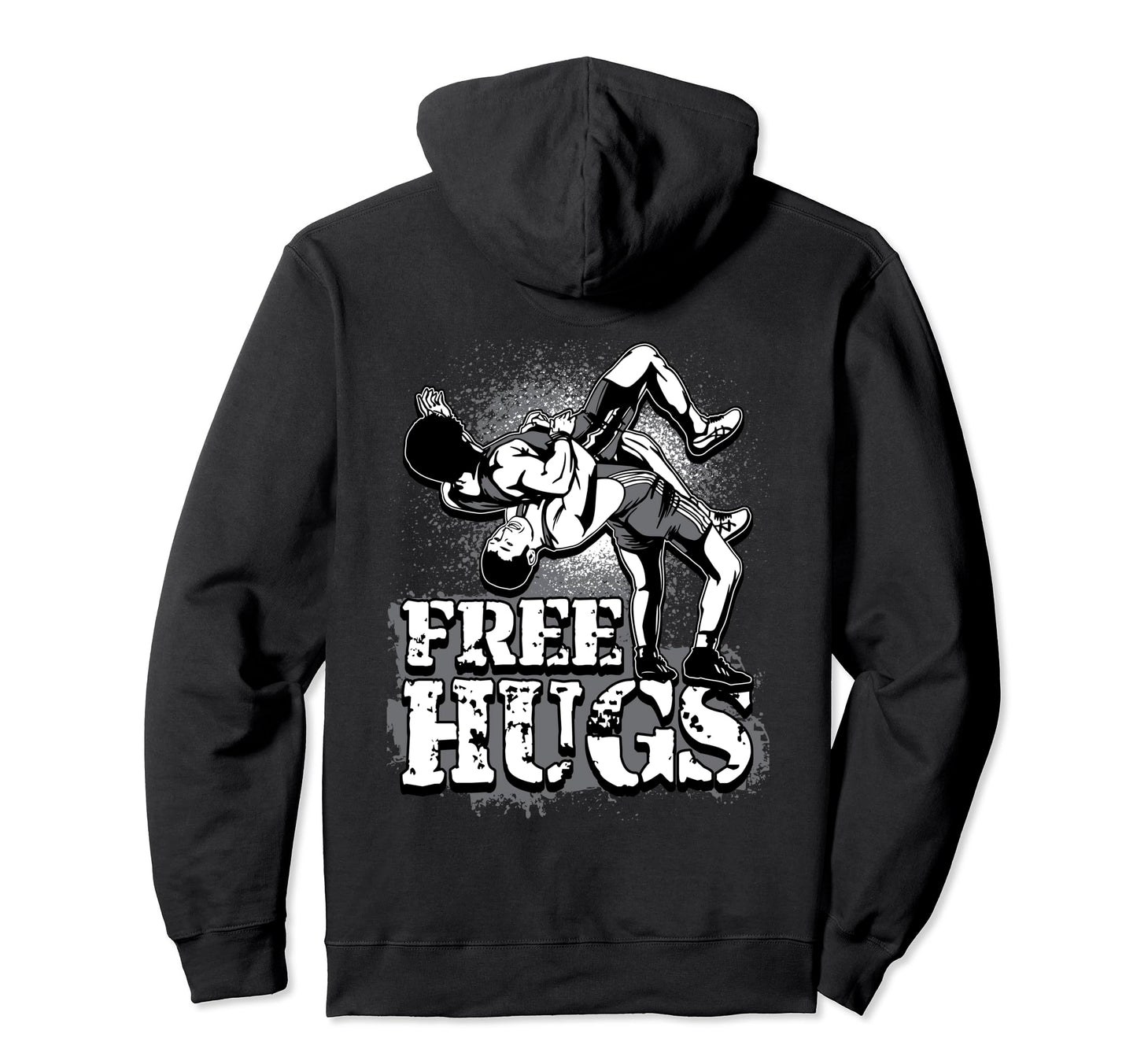 Wrestling Free Hugs Hoodie - Fun Novelty Design Men Women - T-Shirt, Sweatshirt, Hoodie
