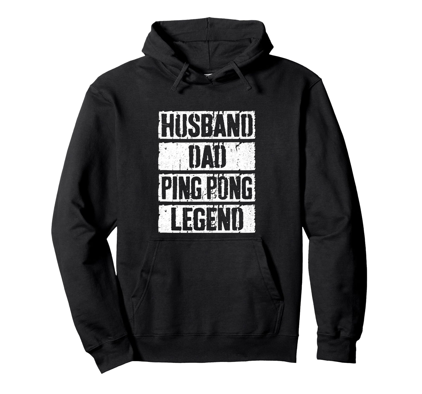 Husband Dad Ping Pong Legend Fathers Day Hoodie - Fun Novelty Design Unisex - T-Shirt, Sweatshirt, Hoodie