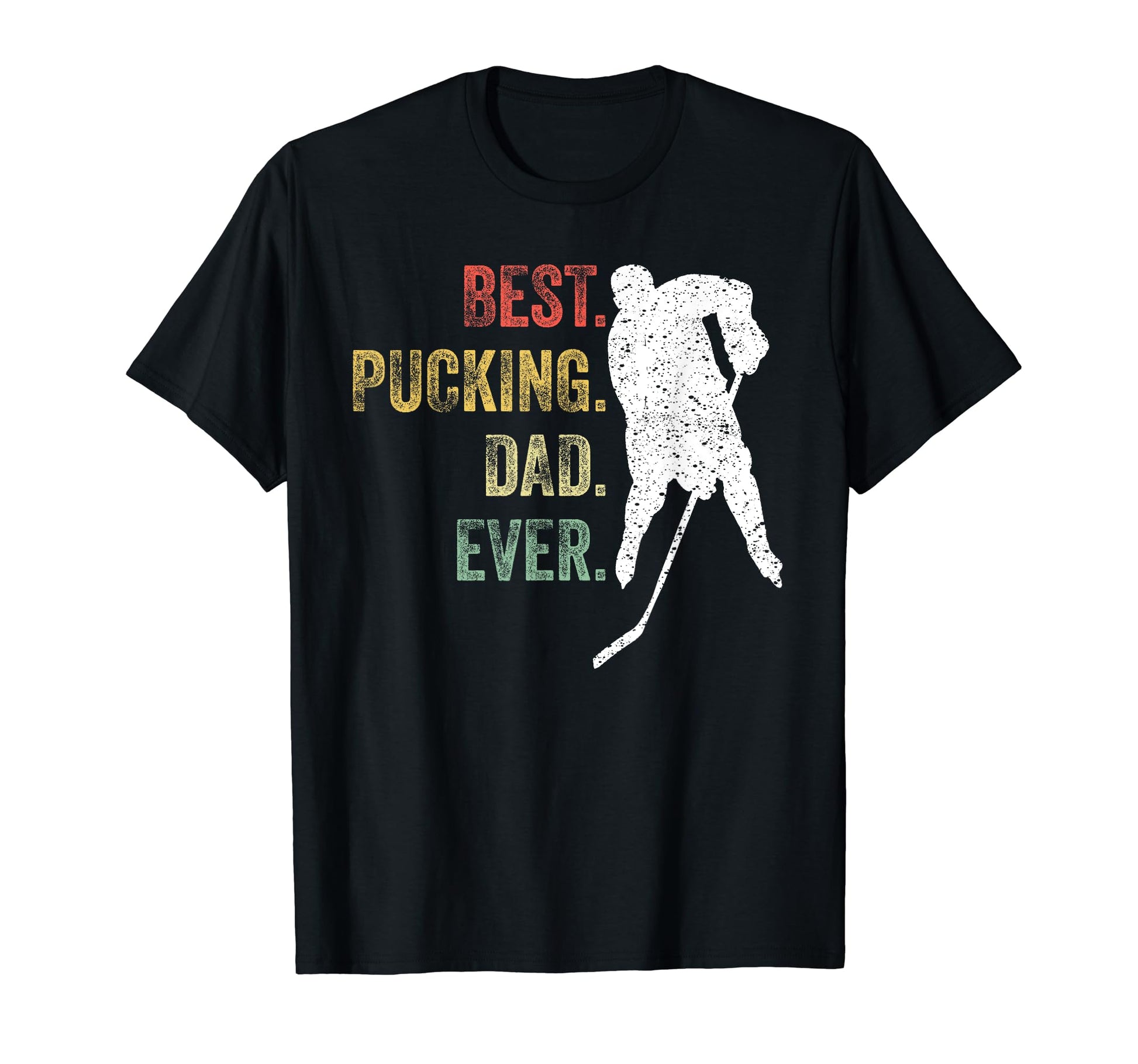 Hockey Dad Gift Funny Best Pucking T-Shirt - Aesthetic Graphic for Adults - T-Shirt, Sweatshirt, Hoodie