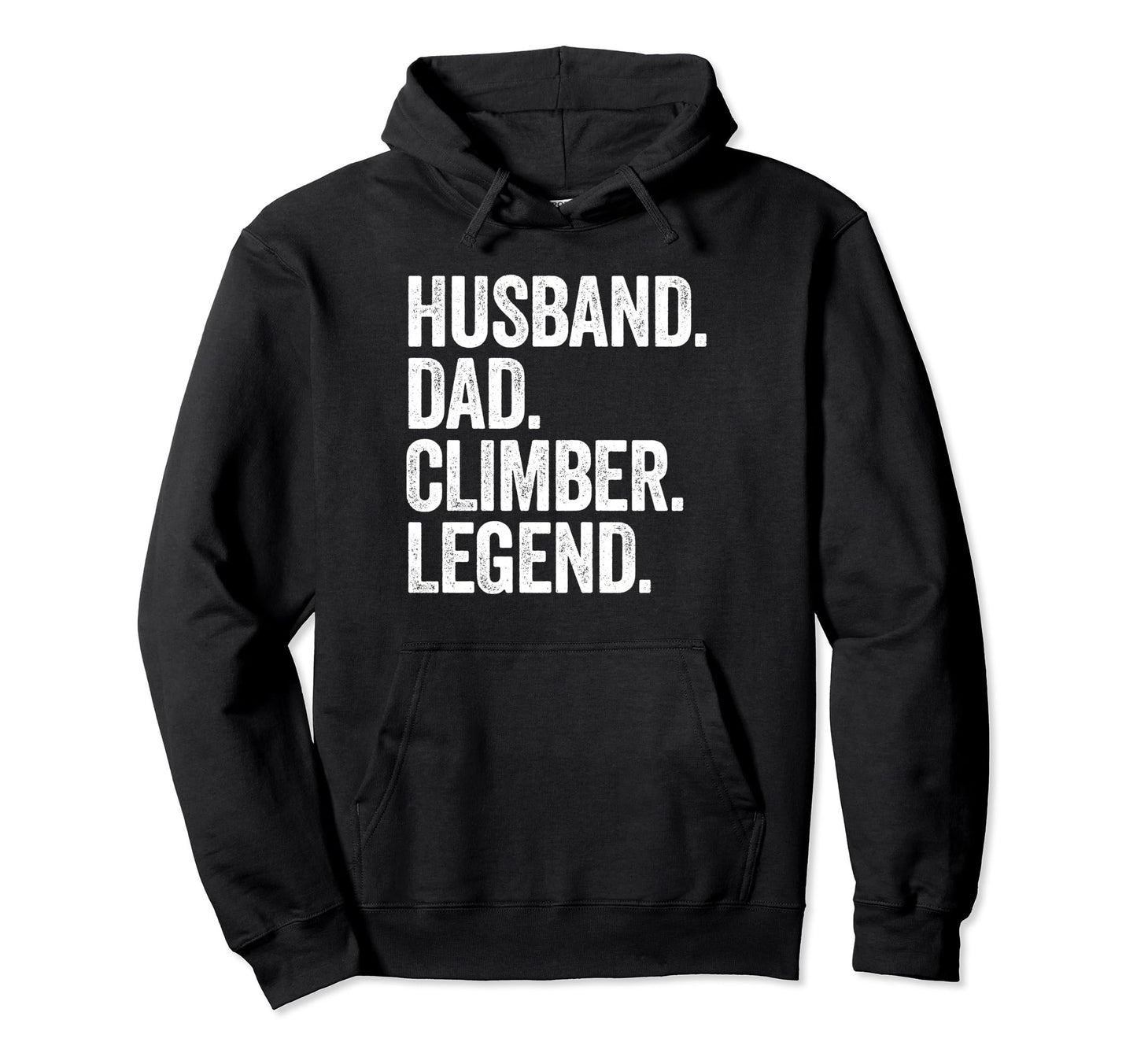 Husband Dad Climber Climbing Climb Lover Hoodie - Novelty Apparel Men Women - T-Shirt, Sweatshirt, Hoodie