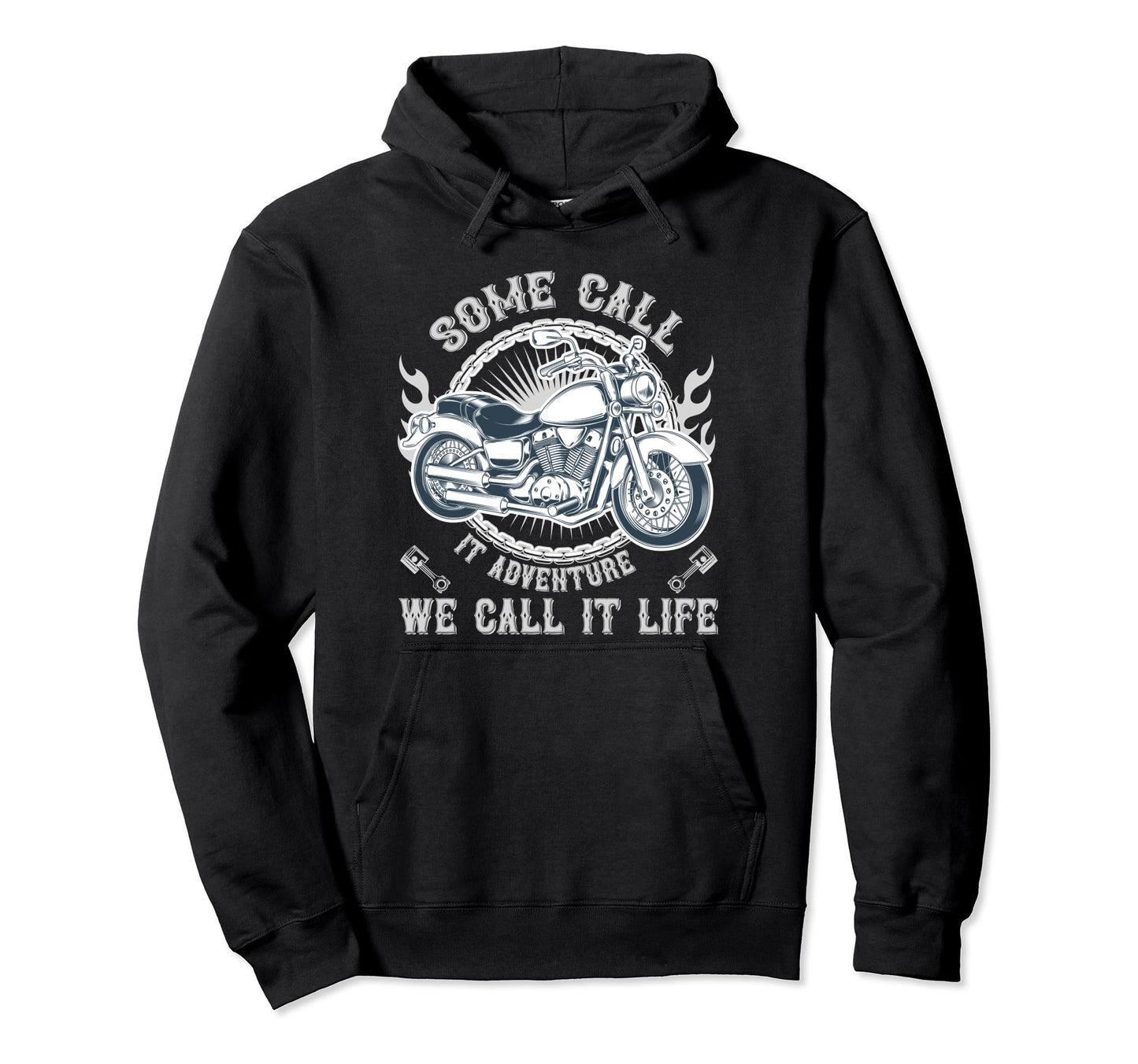 Some Call It Adventure We Call It Hoodie - Aesthetic Graphic Men Women - T-Shirt, Sweatshirt, Hoodie