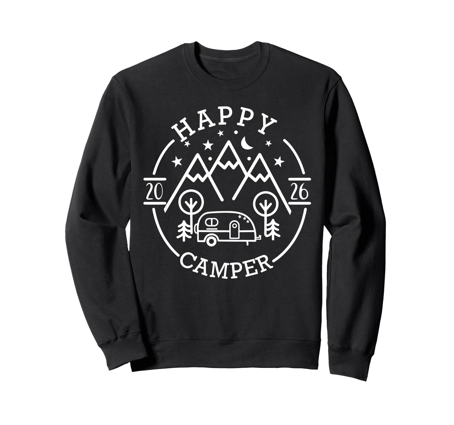 Funny Happy Camper 2026 Camping Sweatshirt - Fun Novelty Design Men Women - T-Shirt, Sweatshirt, Hoodie