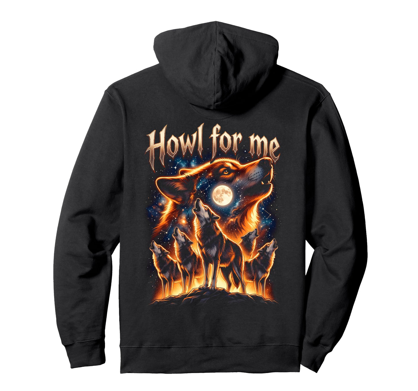 Howl Me Cosmic Wolf Pack Starry Moon Hoodie - Custom Art Print Men Women - T-Shirt, Sweatshirt, Hoodie