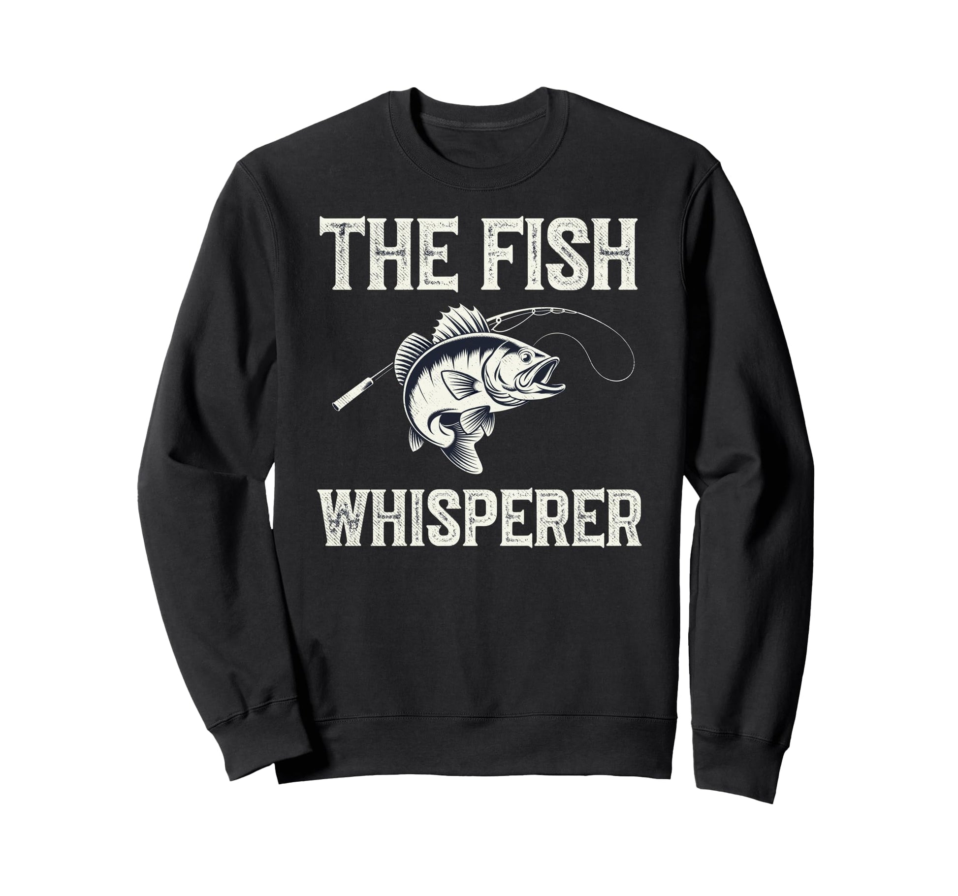 Fish Whisperer Fisherman Fish Fan Sweatshirt - Custom Art Print Men Women - T-Shirt, Sweatshirt, Hoodie